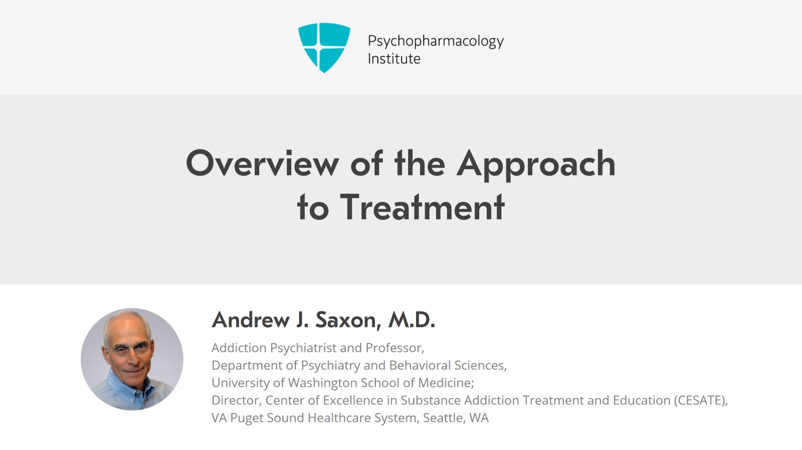 Overview of the Approach to Treatment - Psychopharmacology Institute