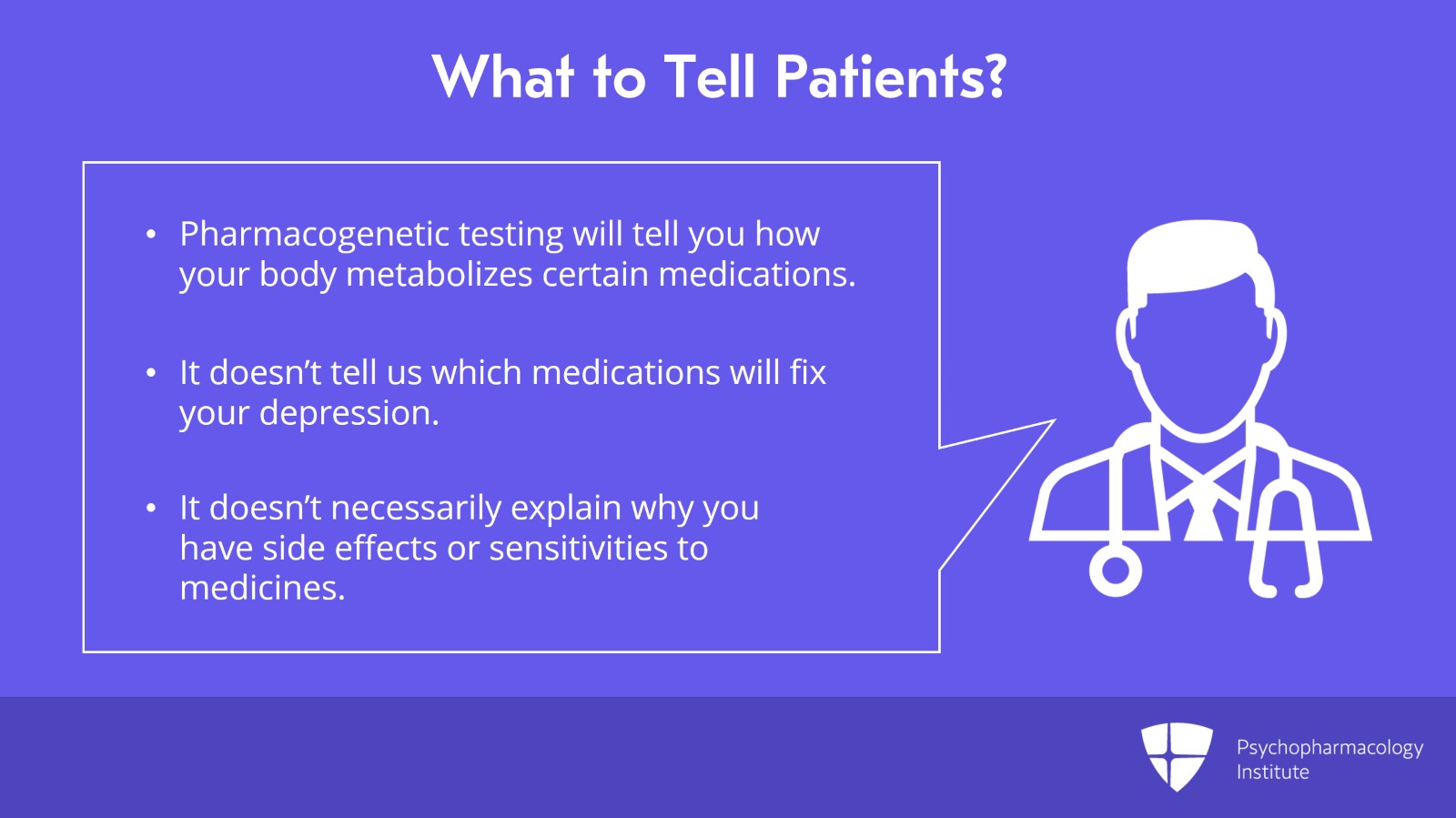 Pharmacogenomics in Clinical Practice: Recommendations and Communicating with Patients Slide 6 of 12