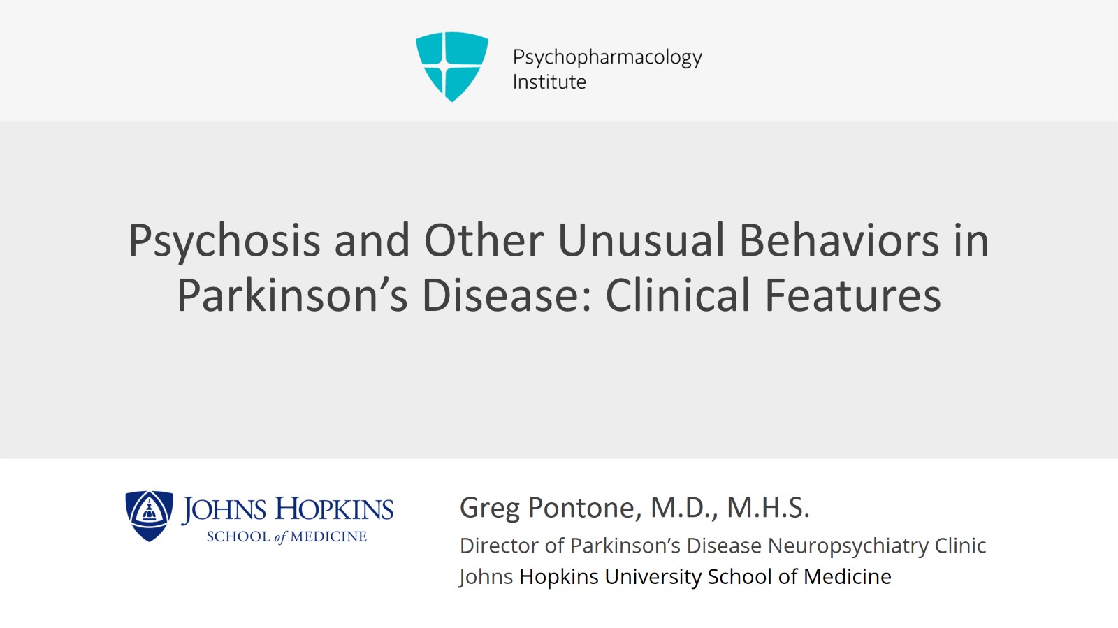Psychosis and Other Unusual Behaviors in PD: Clinical Features Slide 1 of 9