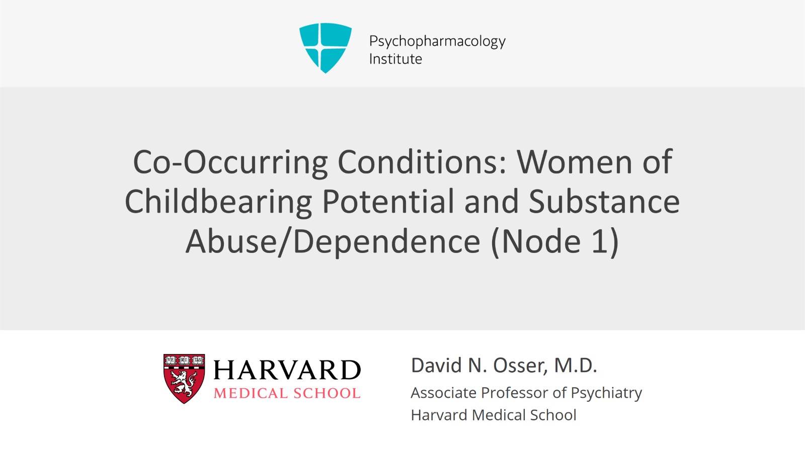 Co-Occurring Conditions: Women of Childbearing Potential, Substance Abuse/Dependence (Node 1) Slide 1 of 8