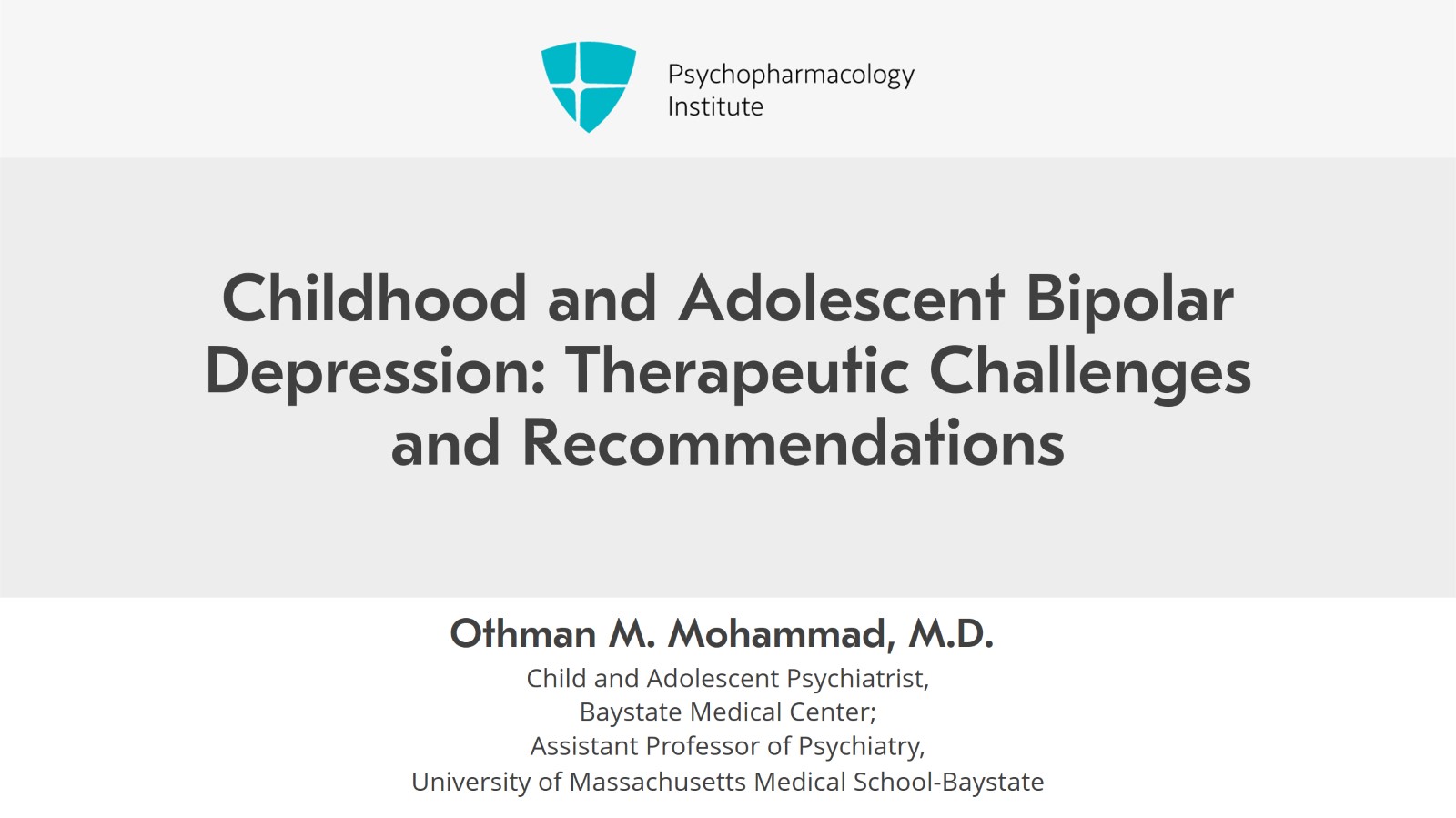 Childhood and Adolescent Bipolar Depression: Therapeutic Challenges and Recommendations Slide 1 of 11