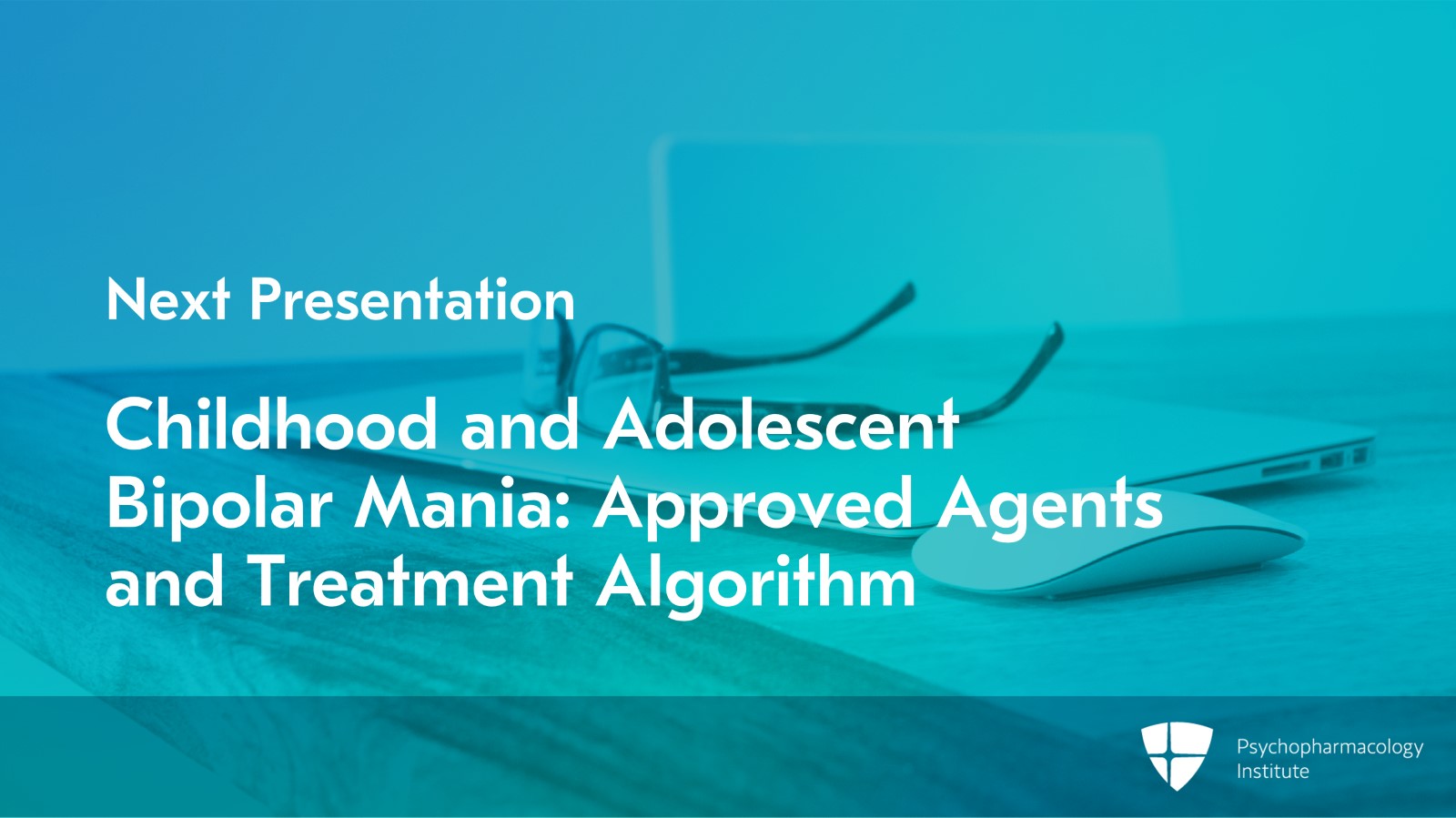Childhood and Adolescent Bipolar Depression: Therapeutic Challenges and Recommendations Slide 11 of 11