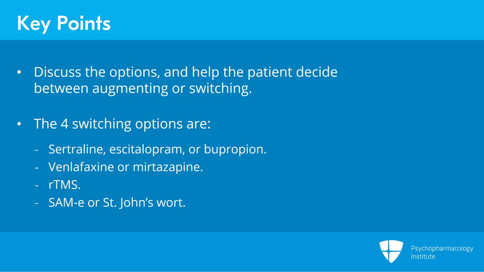 Antidepressant Switching After the First Failed Trial in Major Depressive Disorder (Node 4B – Part 1) Slide 7 of 8