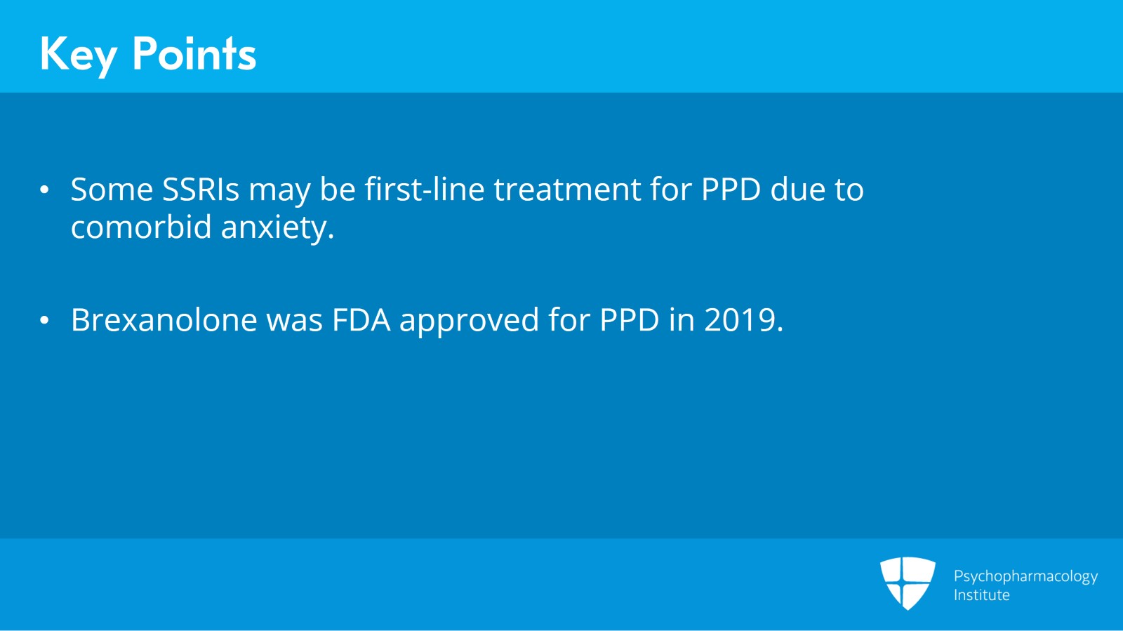 Postpartum Depression Pharmacotherapy: Antidepressants and Brexanolone Slide 7 of 8