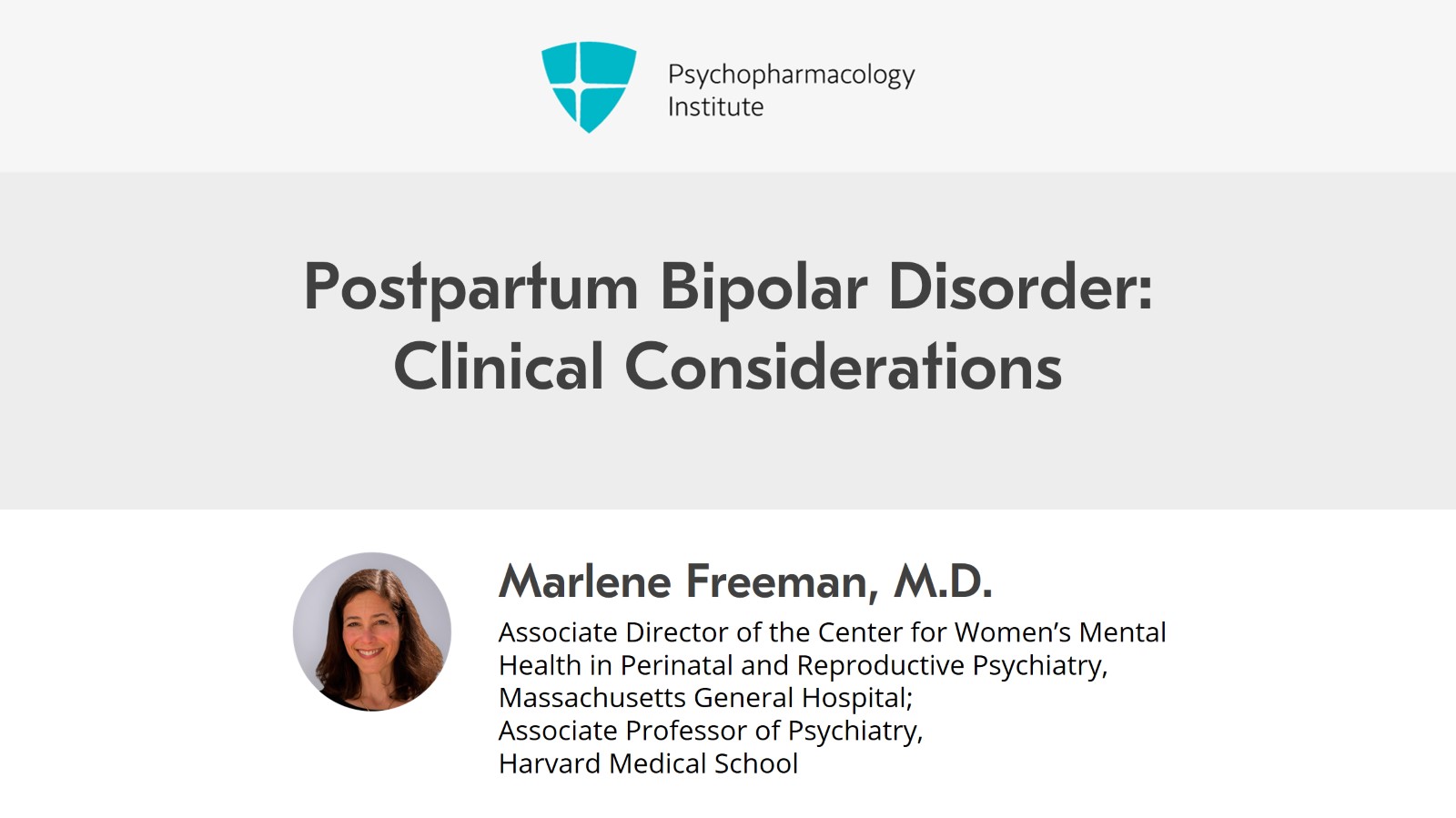 Postpartum Bipolar Disorder: Clinical Considerations Slide 1 of 7