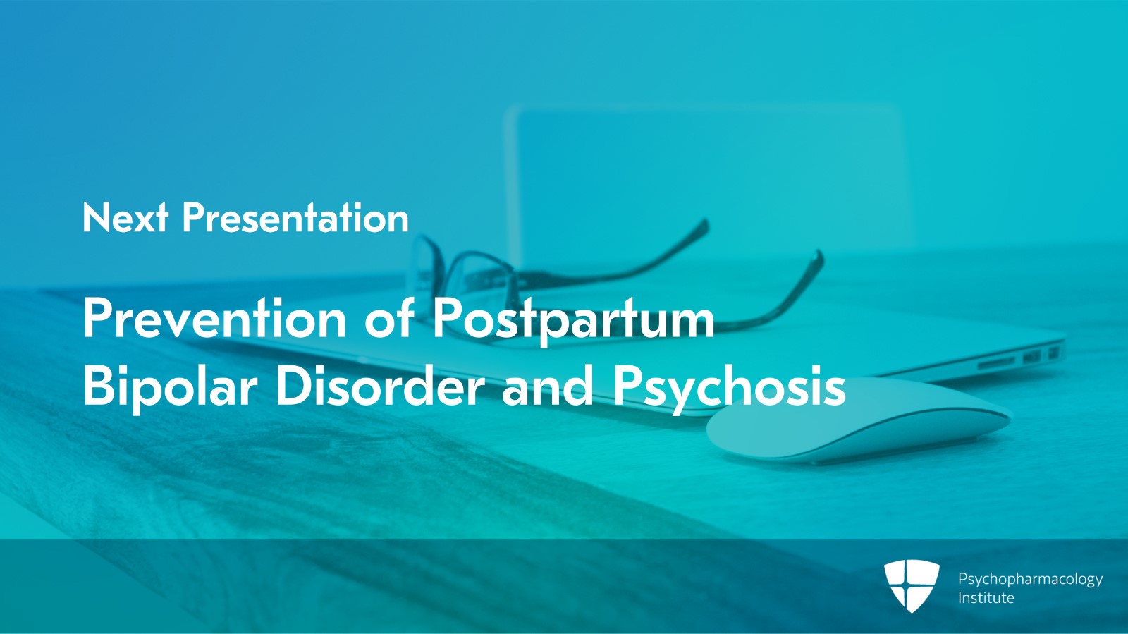 Treatment Strategies for Postpartum Bipolar Disorder and Psychosis Slide 10 of 10