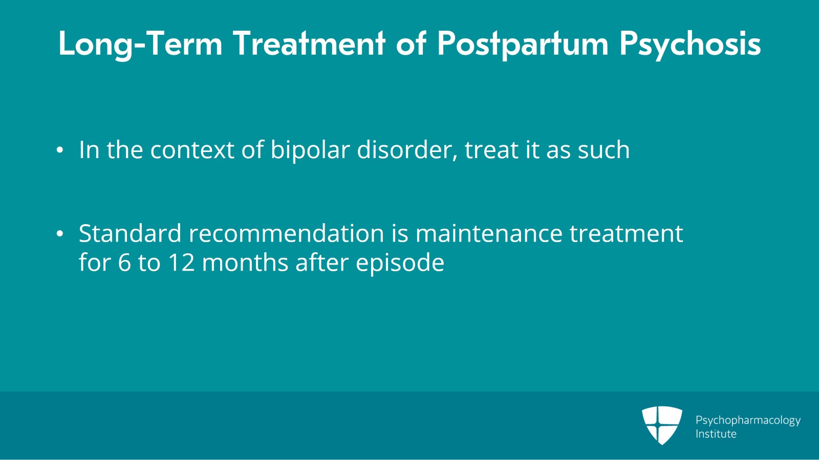 Treatment Strategies for Postpartum Bipolar Disorder and Psychosis Slide 4 of 10