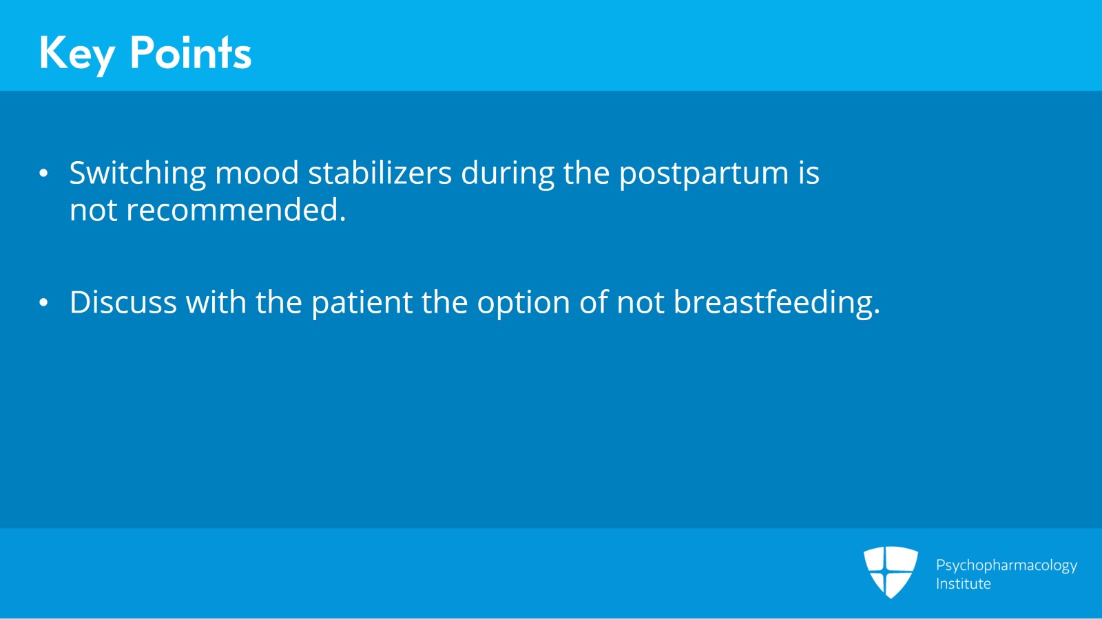 Treatment Strategies for Postpartum Bipolar Disorder and Psychosis Slide 9 of 10