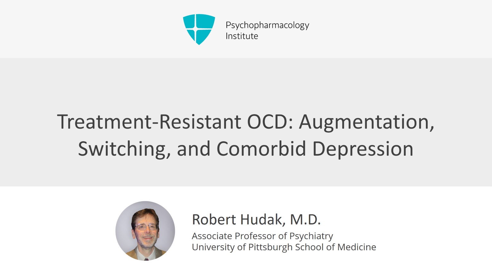 Treatment-Resistant OCD: Augmentation, Switching, and Comorbid Depression Slide 1 of 8