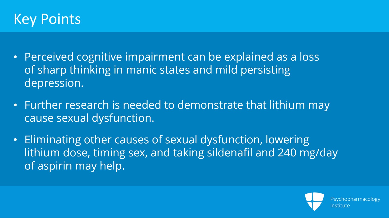 Cognitive Impairment and Sexual Problems With Lithium Slide 9 of 10