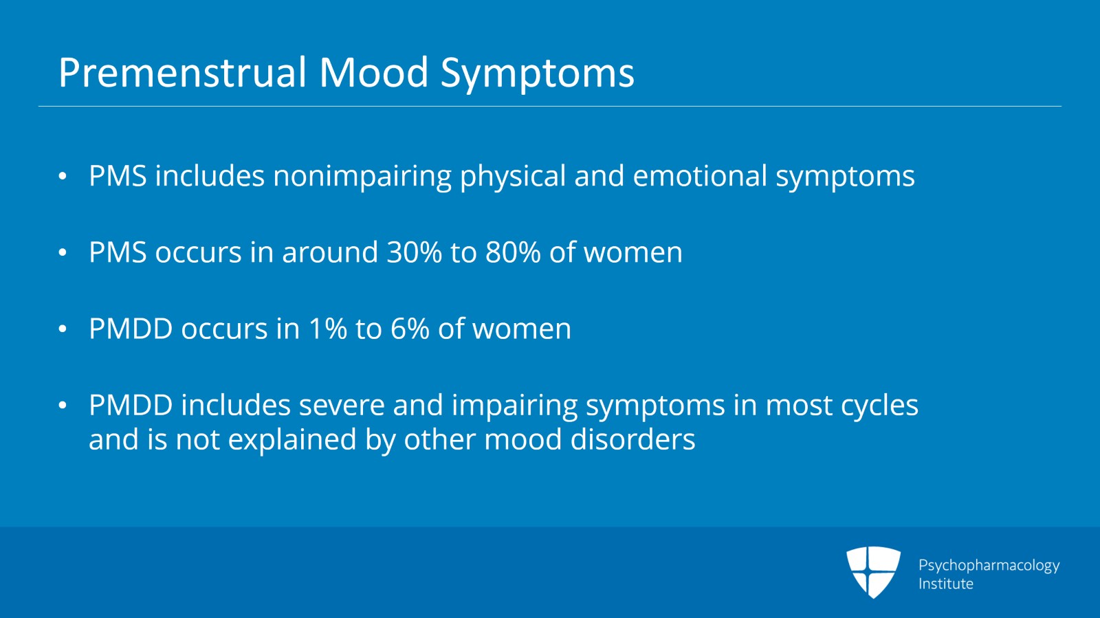 Take-Home Messages on Premenstrual Syndromes: PMS, PMDD, and PME Slide 2 of 7