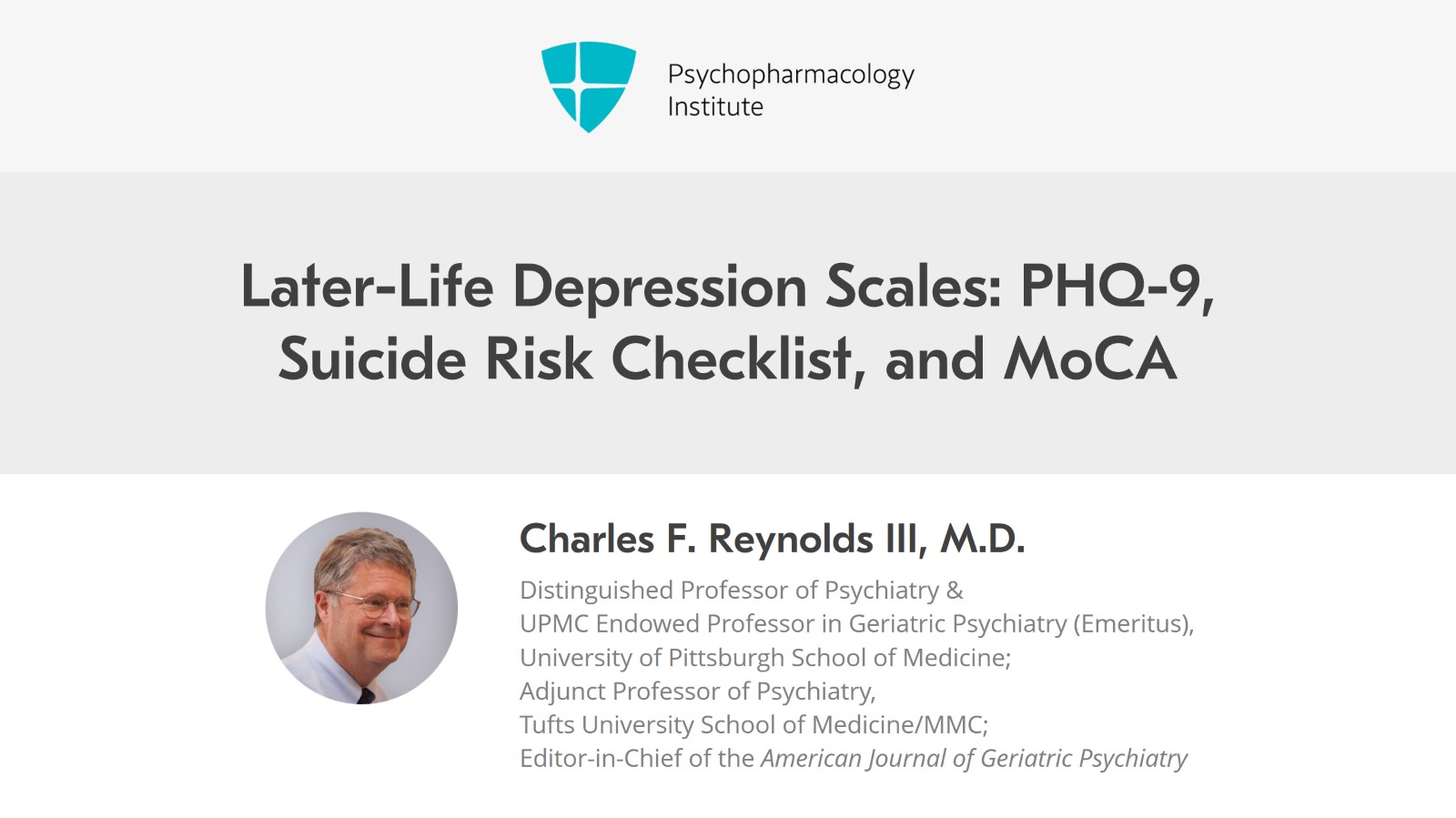 Later-Life Depression Scales: PHQ-9, Suicide Risk Checklist, and MoCA Slide 1 of 15
