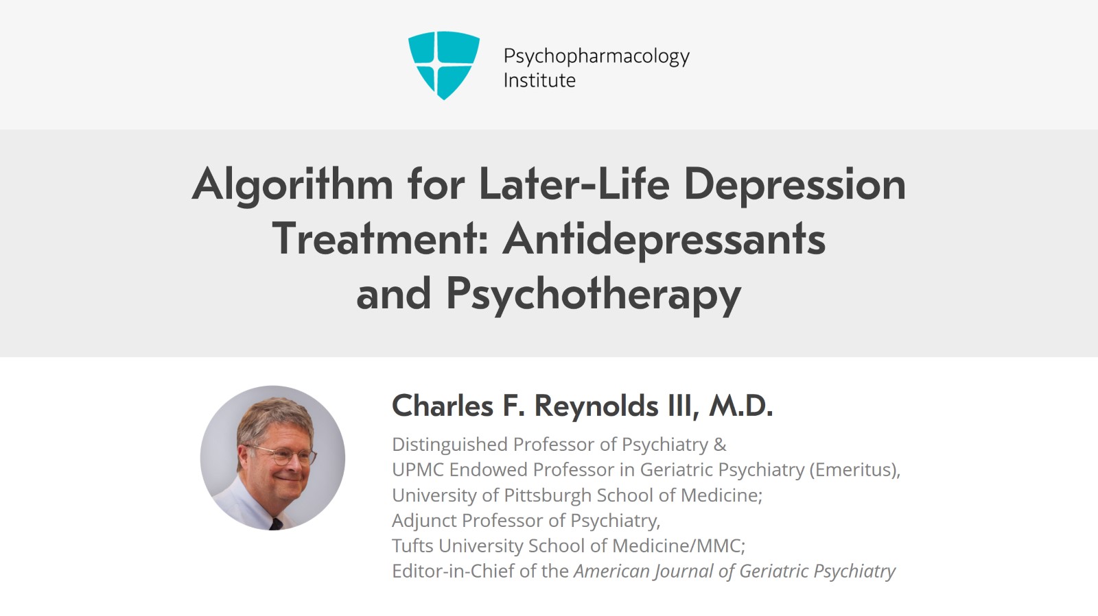 Algorithm for Later-Life Depression Treatment: Antidepressants and Psychotherapy Slide 1 of 16
