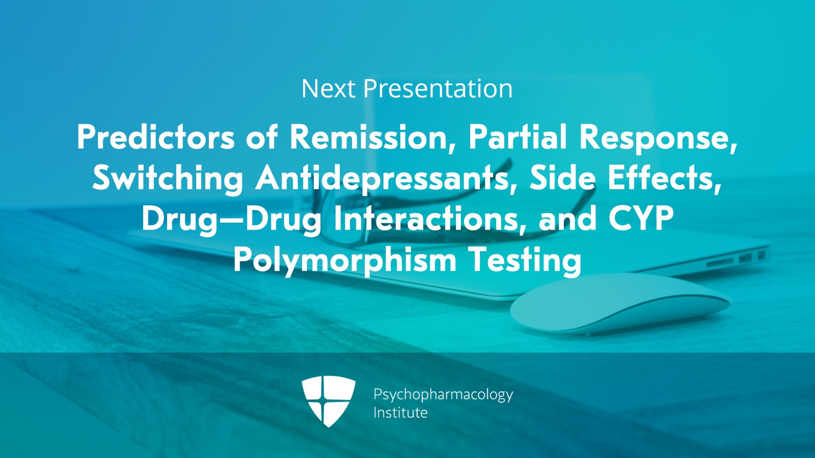 Algorithm for Later-Life Depression Treatment: Antidepressants and Psychotherapy Slide 16 of 16