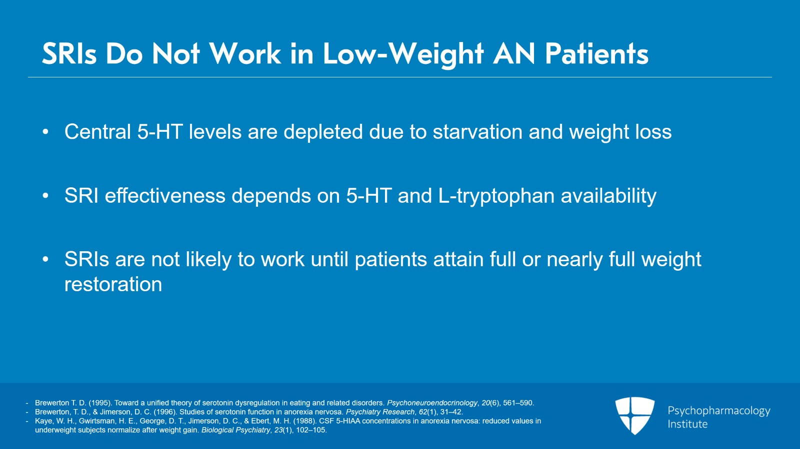 Anorexia Nervosa: Why Don’t SRIs Work? Slide 2 of 11