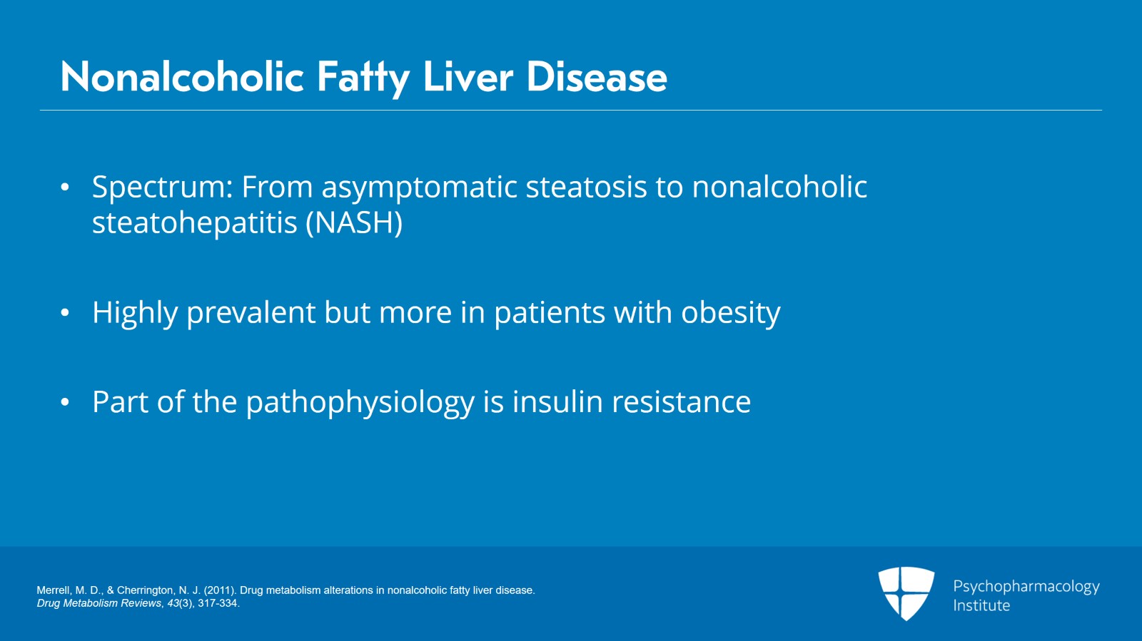 Diagnosis and Impact on Drug Metabolism of Nonalcoholic Fatty Liver Disease: Steatosis and Nonalcoholic Steatohepatitis Slide 2 of 15