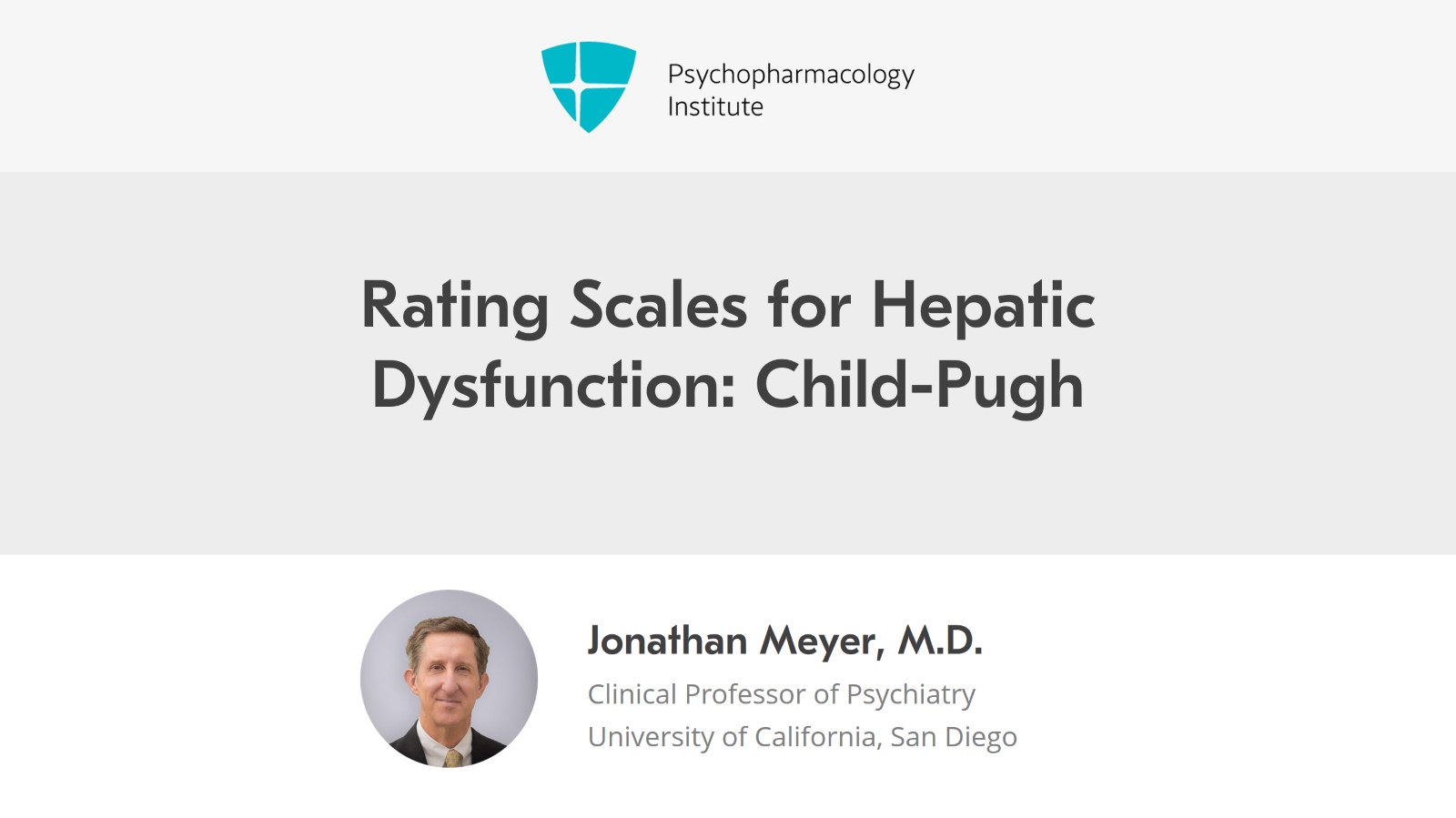 Rating Scales for Hepatic Dysfunction: Child-Pugh Slide 1 of 19