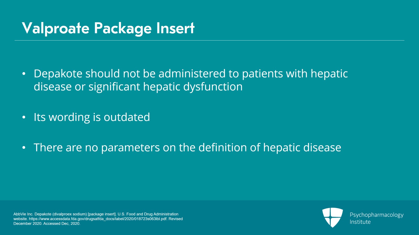 Valproate/Divalproex: Metabolism, Kinetics, and Warnings Slide 9 of 12
