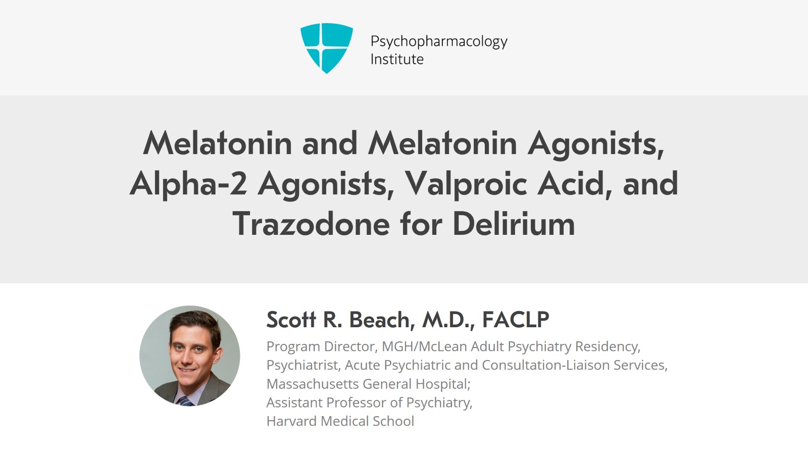 Melatonin and Melatonin Agonists, Alpha-2 Agonists, Valproic Acid, and Trazodone for Delirium Slide 1 of 11