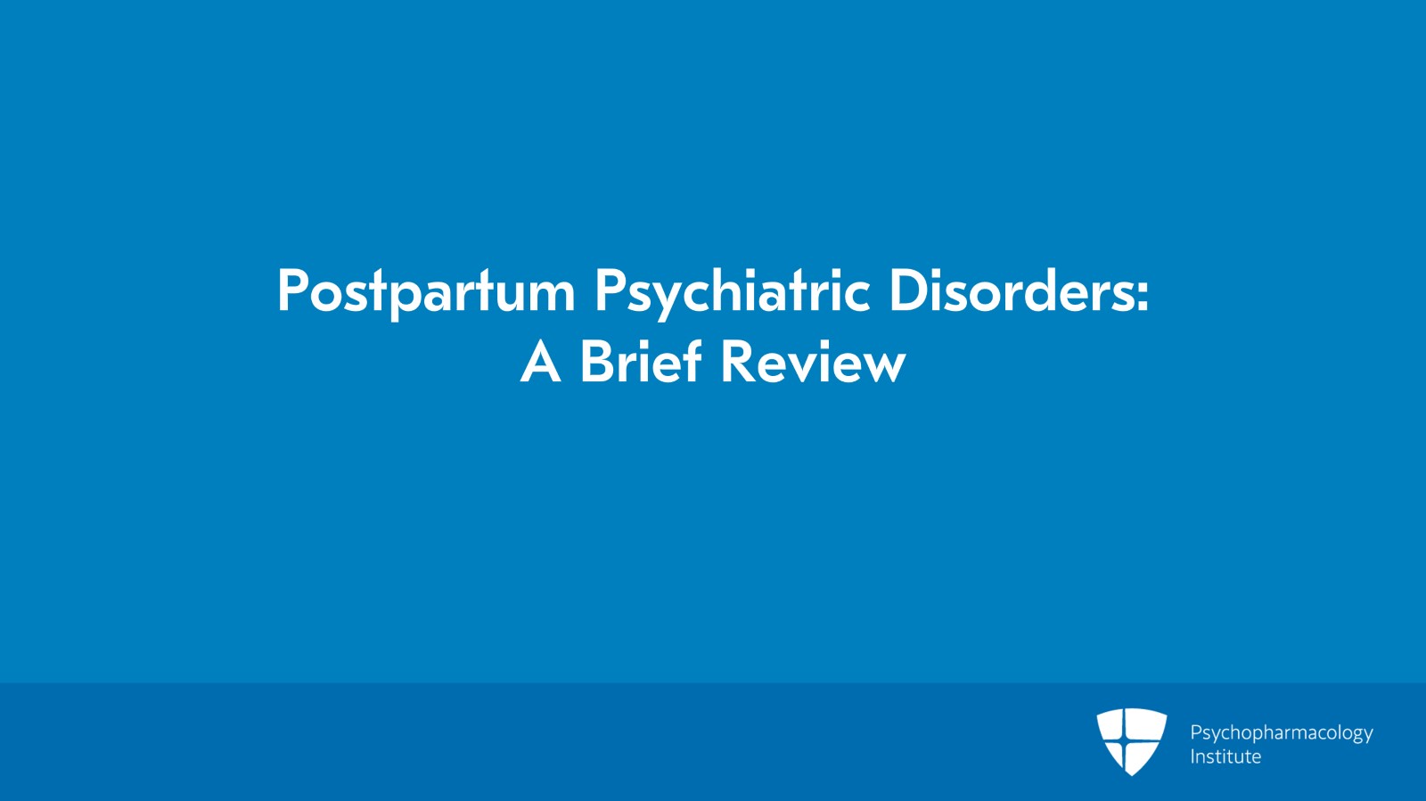 Postpartum Psychiatric Disorders: A Brief Review Slide 2 of 16