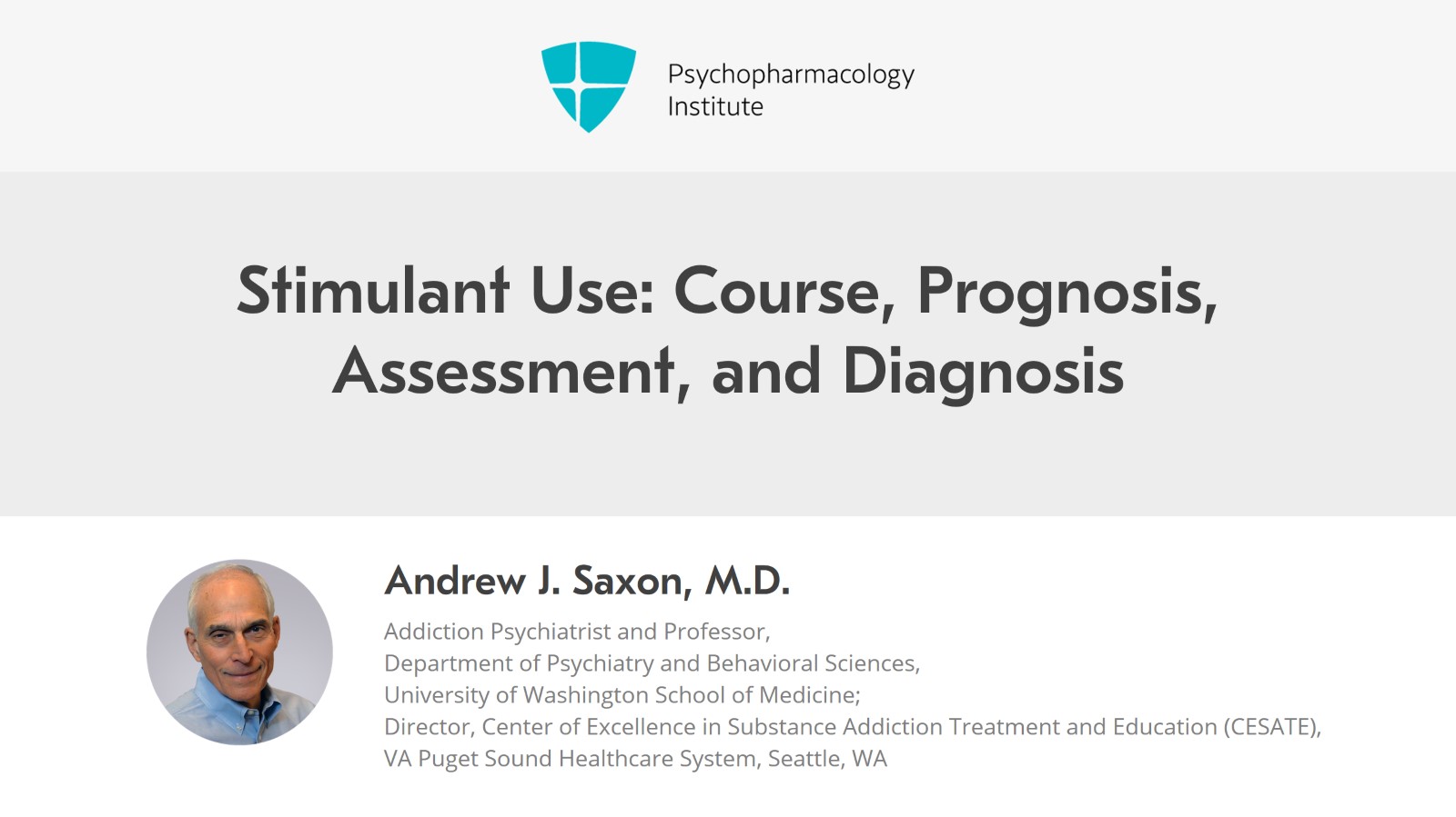 Stimulants Use: Course, Assessment, and Diagnosis Slide 1 of 19