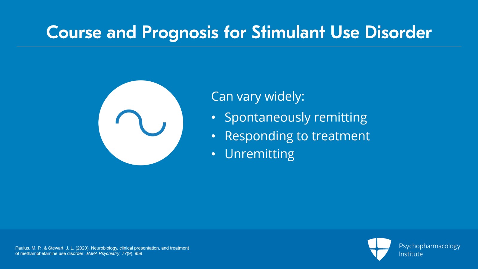 Stimulants Use: Course, Assessment, and Diagnosis Slide 2 of 19