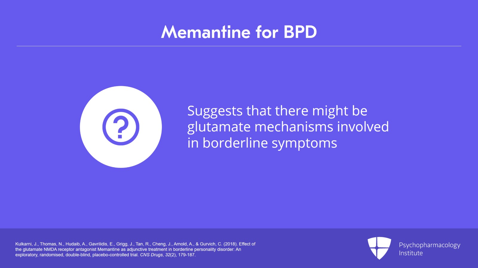 Omega-3 Fatty Acids, Methylphenidate, Clonidine, Doxazosin, Memantine, and Oxytocin for BPD Slide 6 of 13