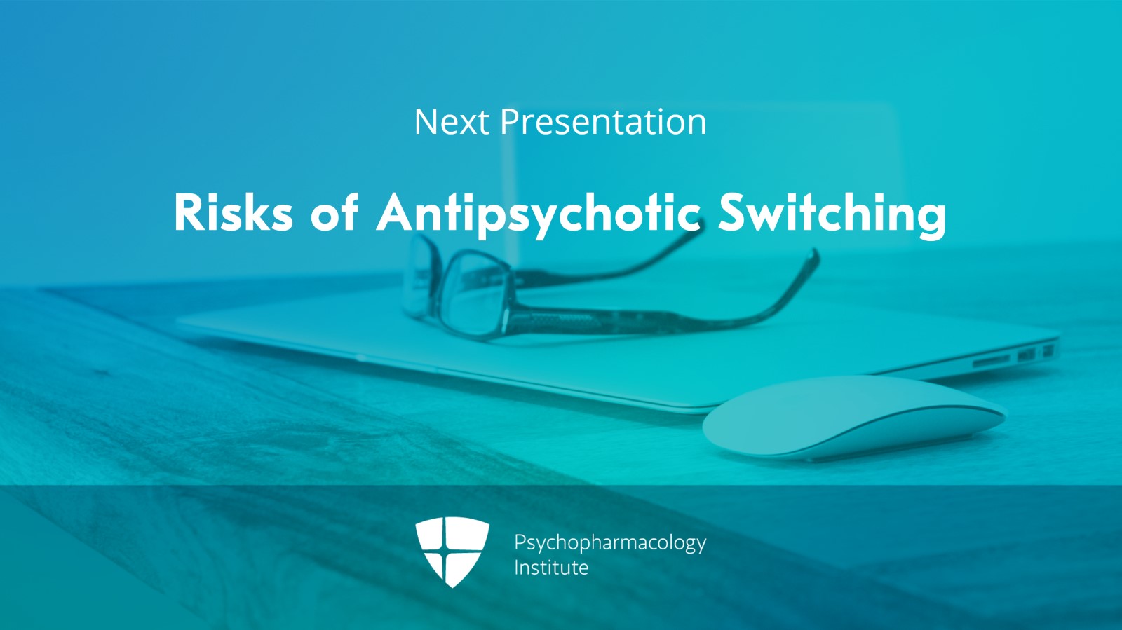 Relative Contraindications to Antipsychotic Switching Slide 9 of 9