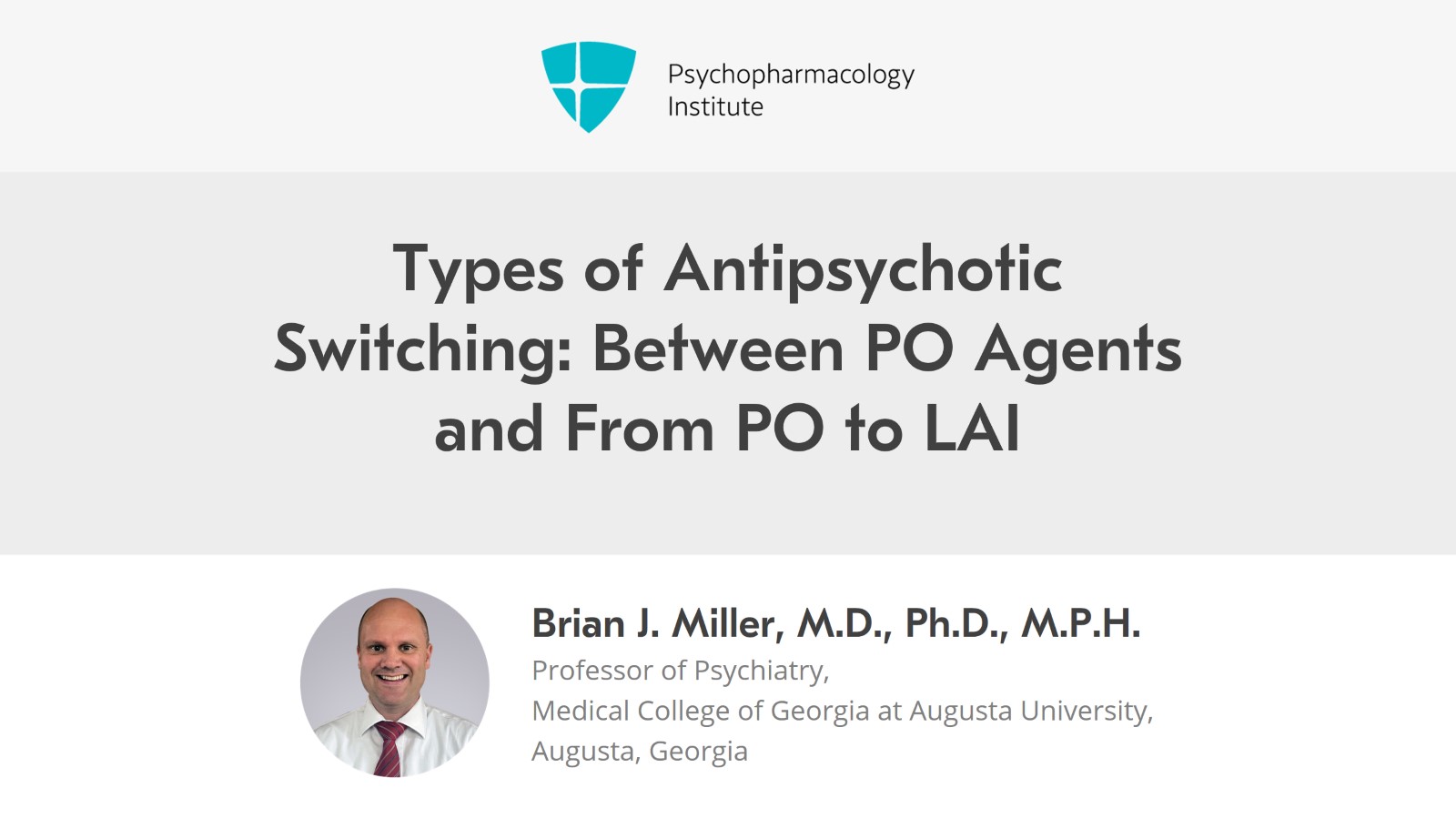 Types of Antipsychotic Switching: Between PO Agents and From PO to LAI Slide 1 of 22