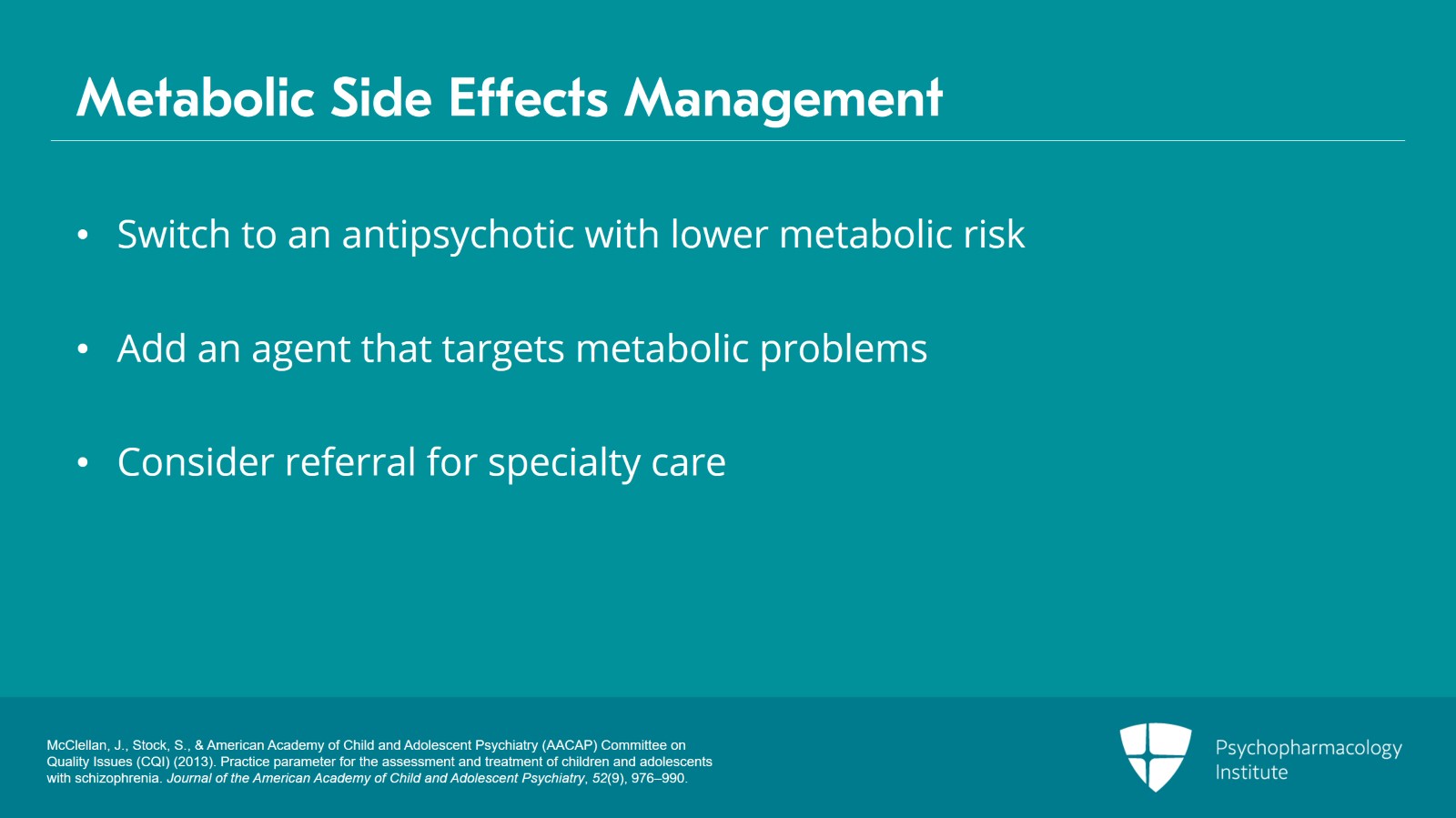 Additional Clinical Tips for Treating Schizophrenia In Children and Adolescents Slide 8 of 14