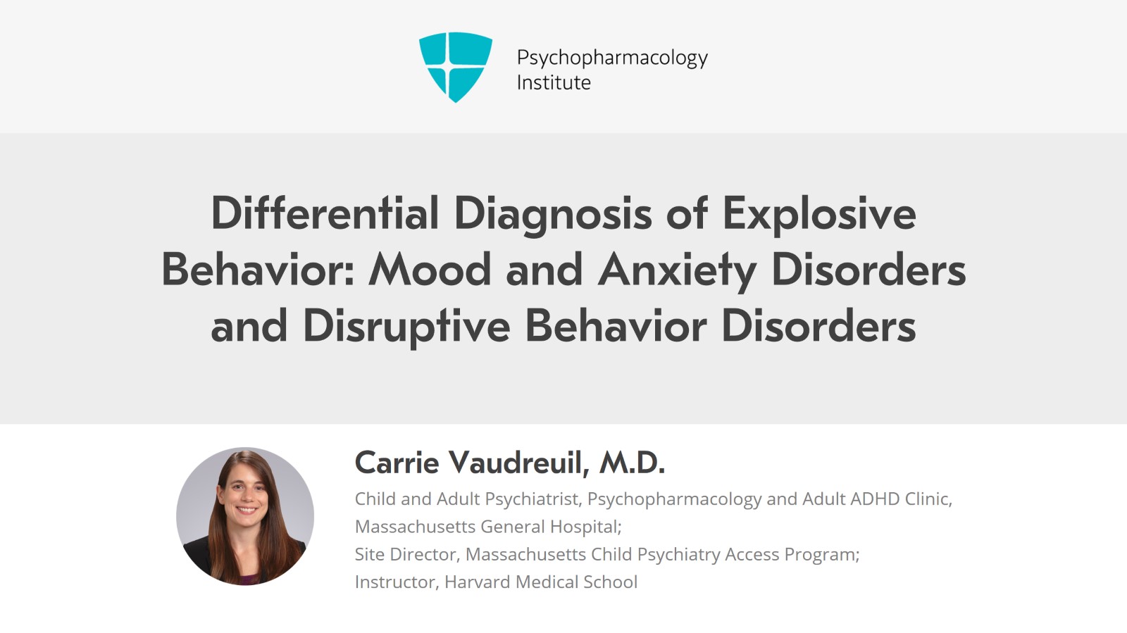 Differential Diagnosis of Explosive Behavior: Mood and Anxiety Disorders and Disruptive Behavior Disorders Slide 1 of 12