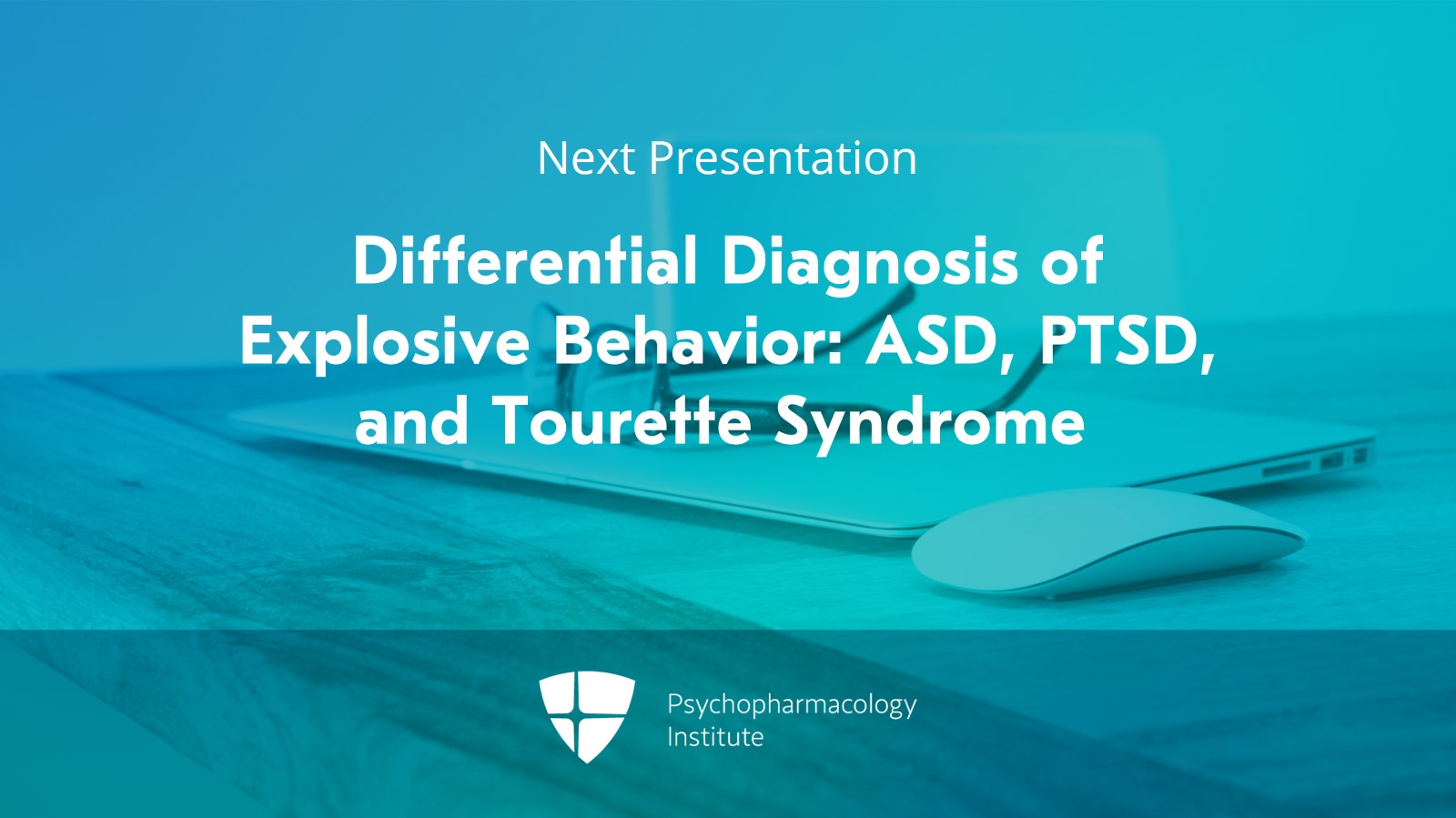 Differential Diagnosis of Explosive Behavior: Mood and Anxiety Disorders and Disruptive Behavior Disorders Slide 12 of 12