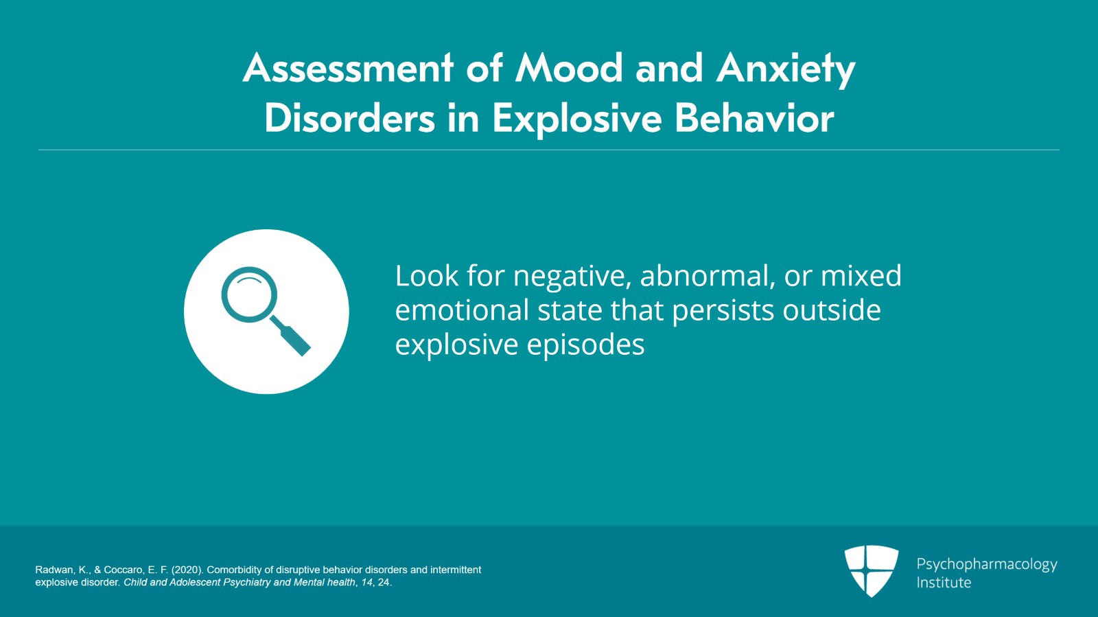 Differential Diagnosis of Explosive Behavior: Mood and Anxiety Disorders and Disruptive Behavior Disorders Slide 4 of 12