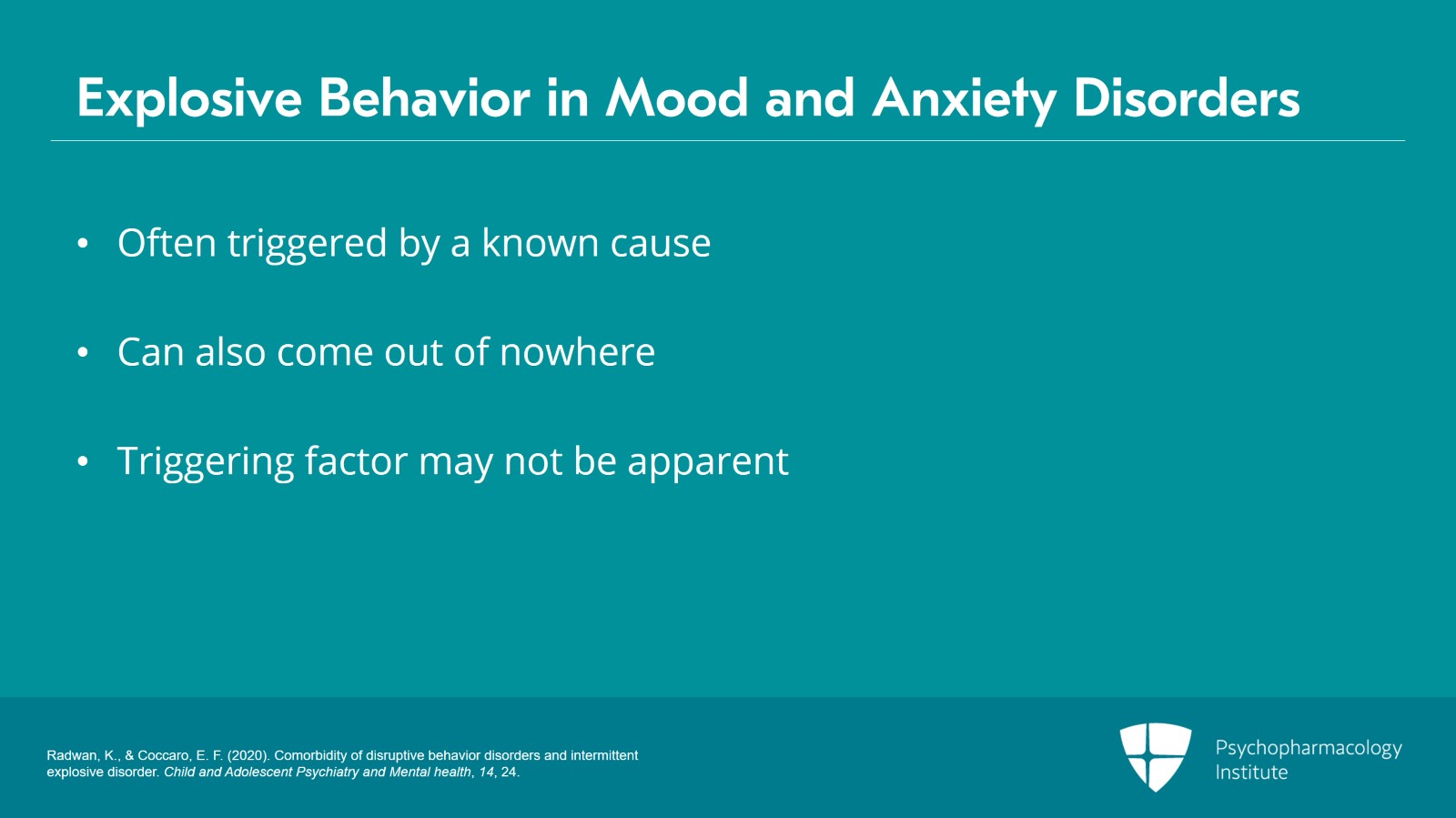 Differential Diagnosis of Explosive Behavior: Mood and Anxiety Disorders and Disruptive Behavior Disorders Slide 7 of 12