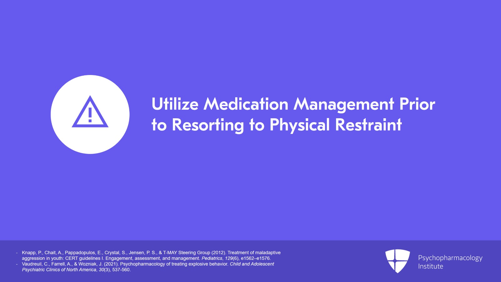 Management of Acute Aggression in Children and Adolescents Slide 10 of 25