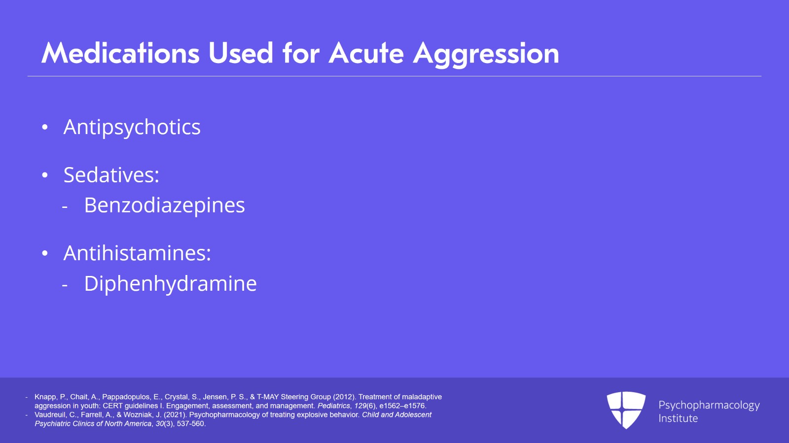 Management of Acute Aggression in Children and Adolescents Slide 13 of 25