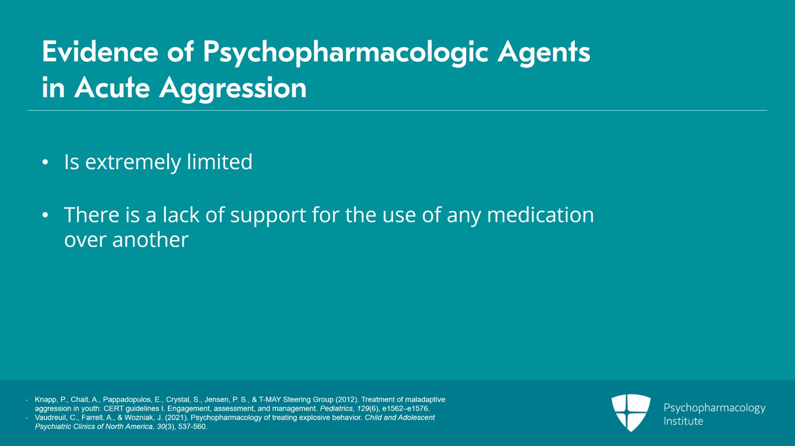 Management of Acute Aggression in Children and Adolescents Slide 14 of 25
