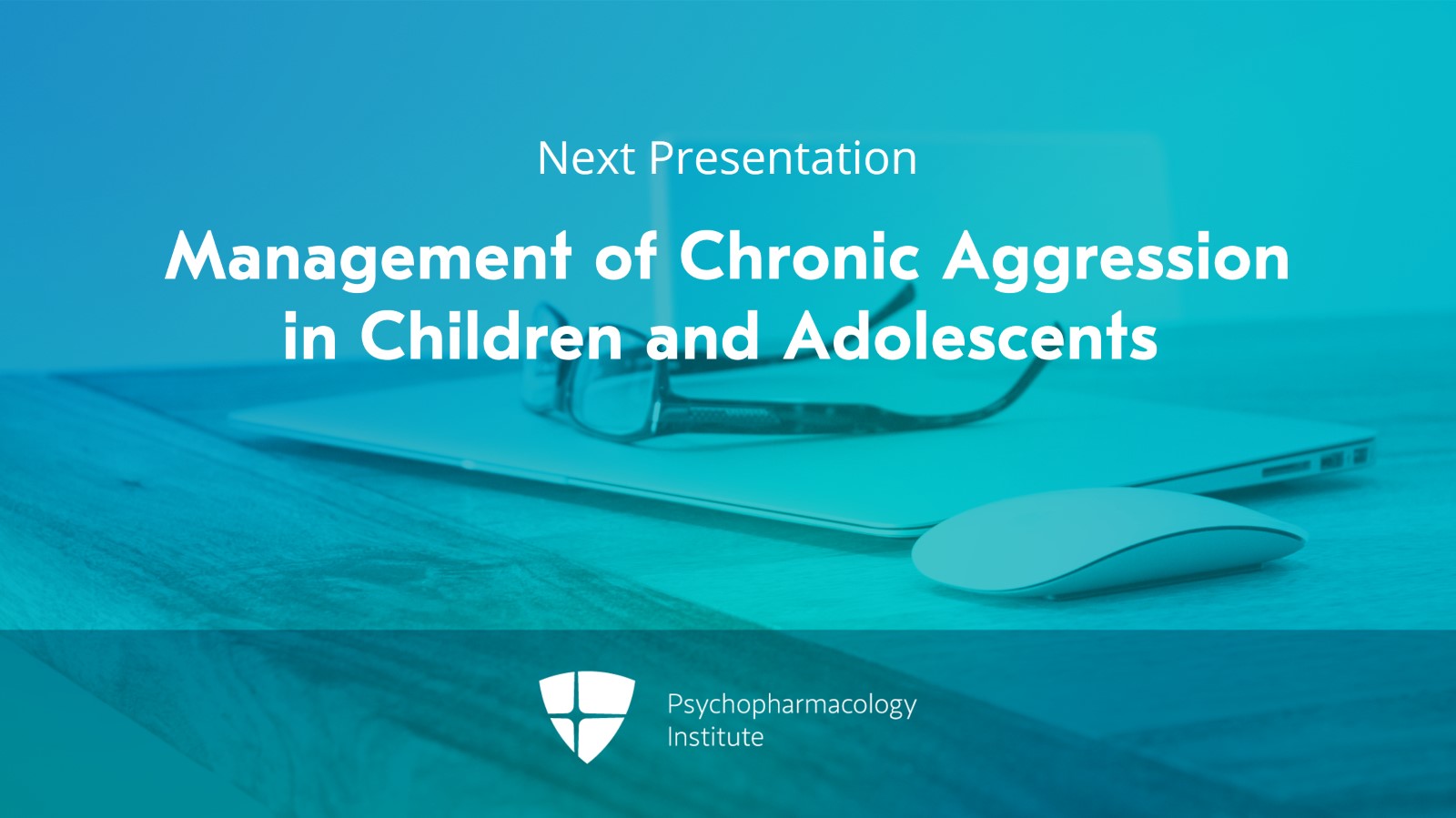 Management of Acute Aggression in Children and Adolescents Slide 25 of 25