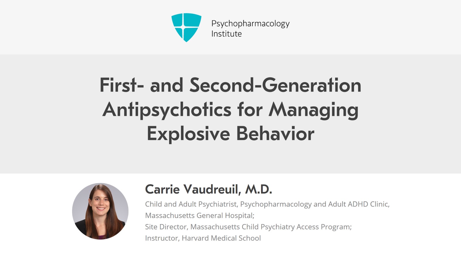 First- and Second-Generation Antipsychotics for Managing Explosive Behavior Slide 1 of 12