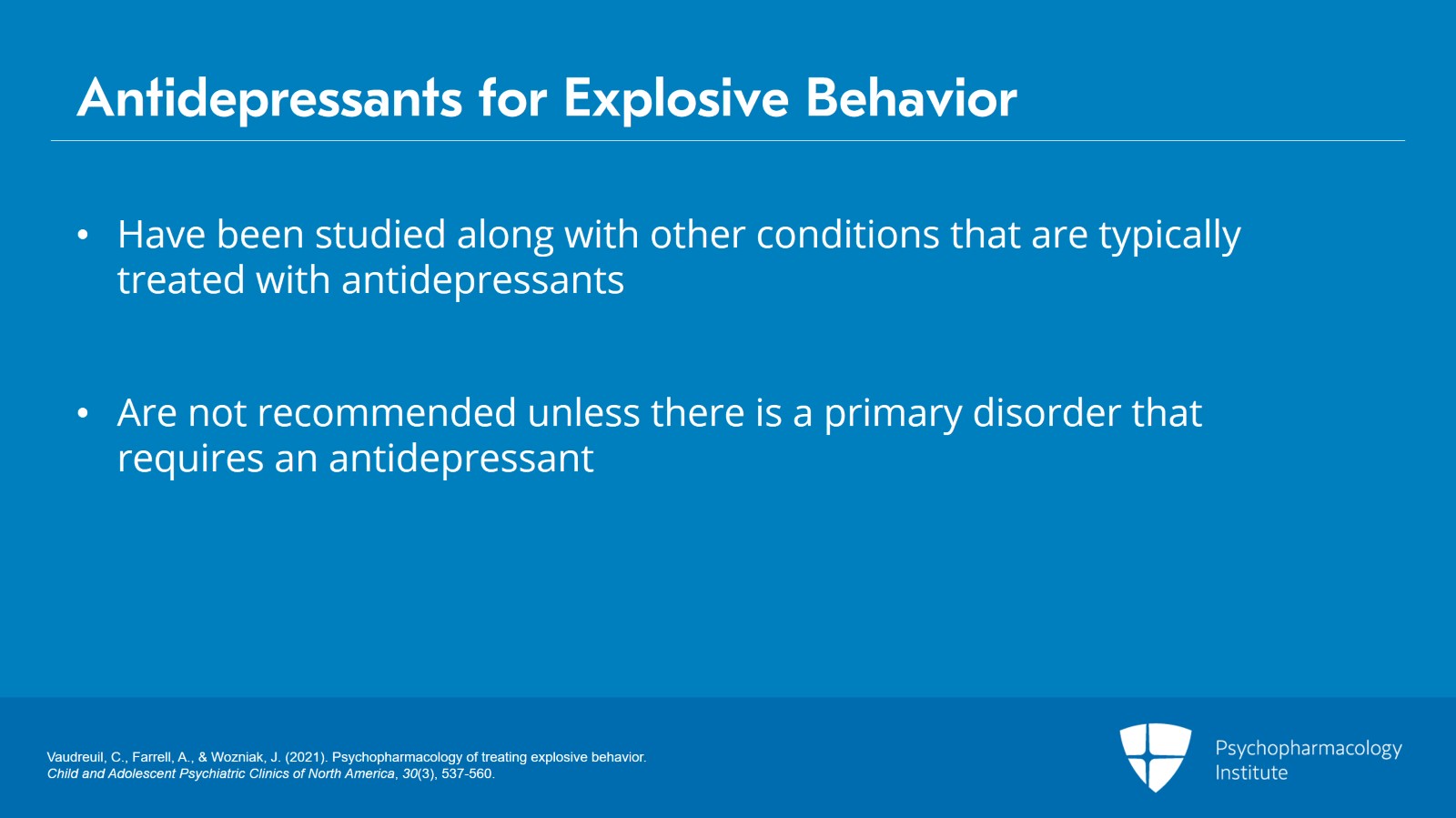 Antidepressants and Mood Stabilizers for Managing Explosive Behavior Slide 5 of 8