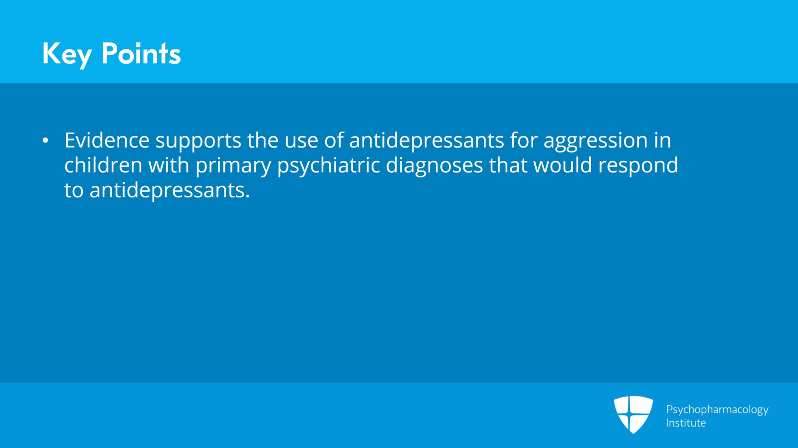 Antidepressants and Mood Stabilizers for Managing Explosive Behavior Slide 7 of 8