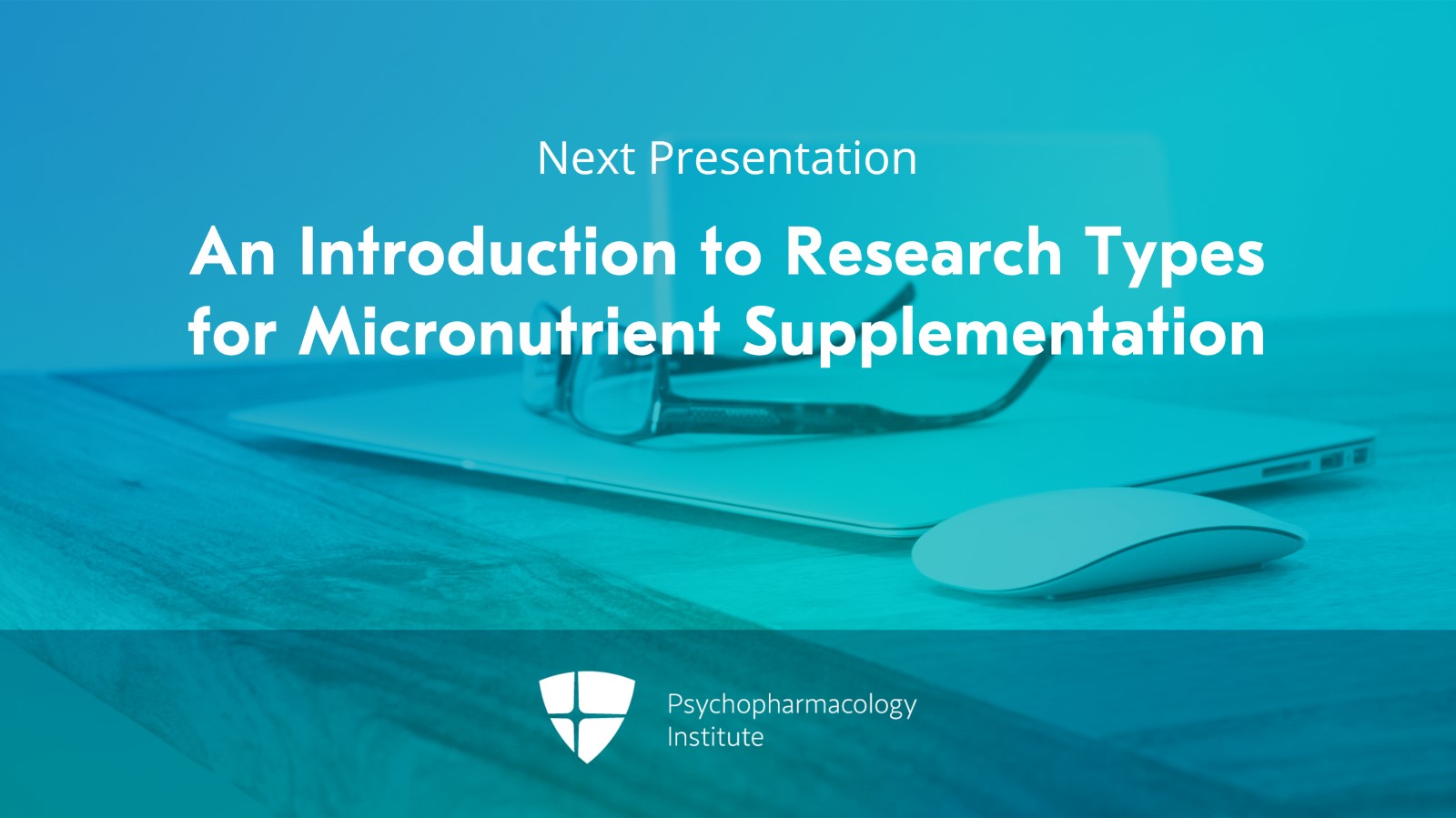 Rationale for Micronutrient Supplementation in Mental Illness Slide 18 of 18