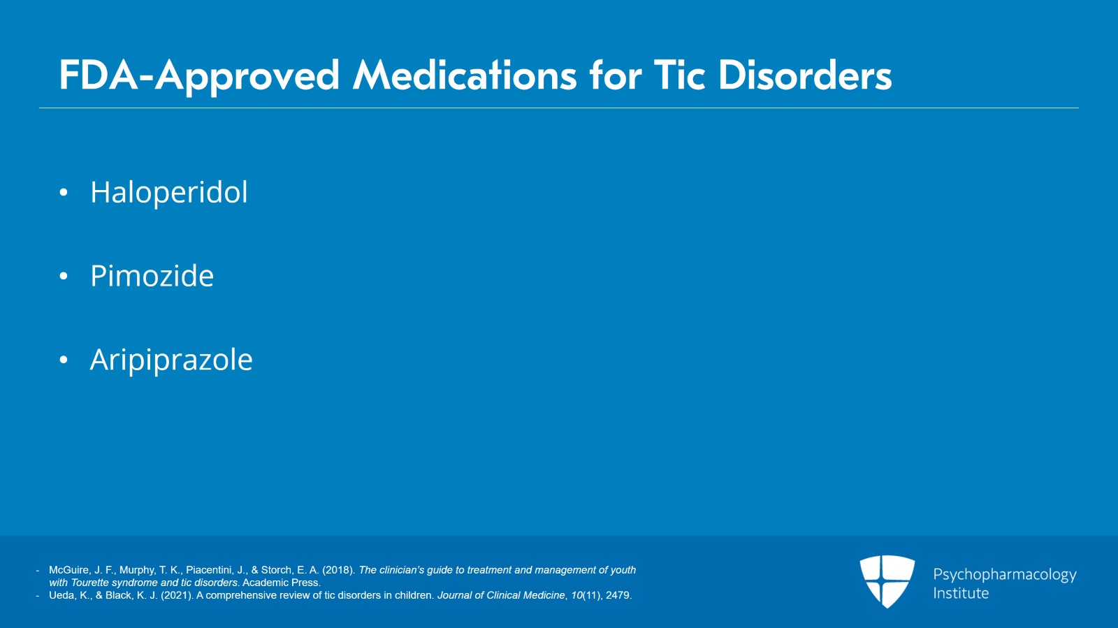 Tertiary Pharmacologic Treatment for Tics Slide 2 of 31