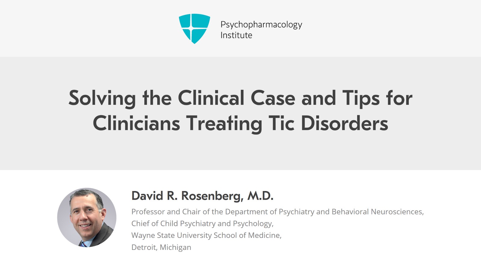 Solving the Clinical Case and Tips for Clinicians Treating Tic Disorders Slide 1 of 20