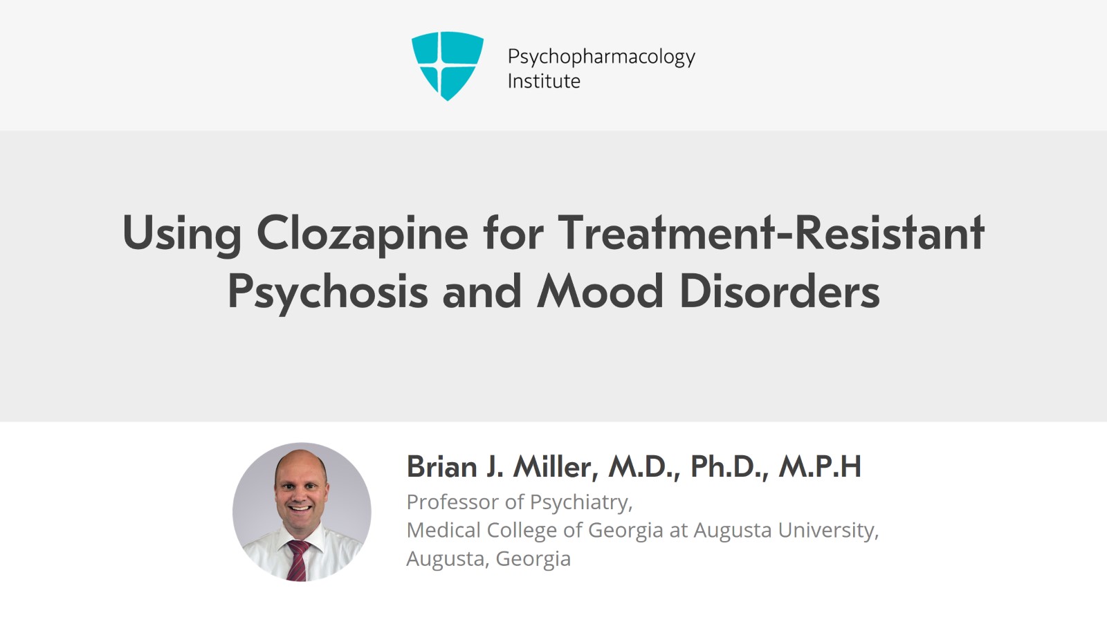 Using Clozapine for Treatment-Resistant Psychosis and Mood Disorders Slide 1 of 13