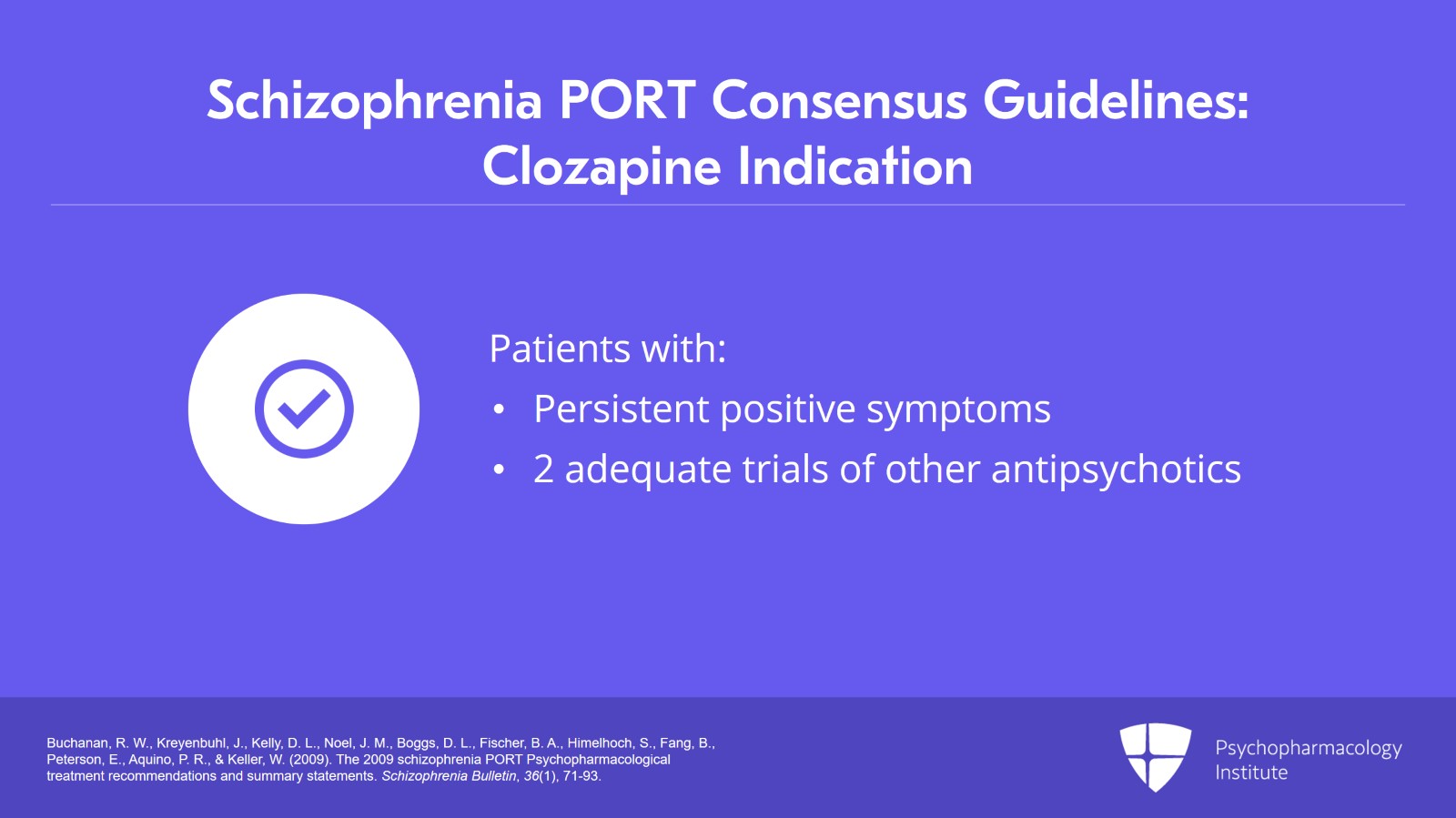 Using Clozapine for Treatment-Resistant Psychosis and Mood Disorders Slide 6 of 13