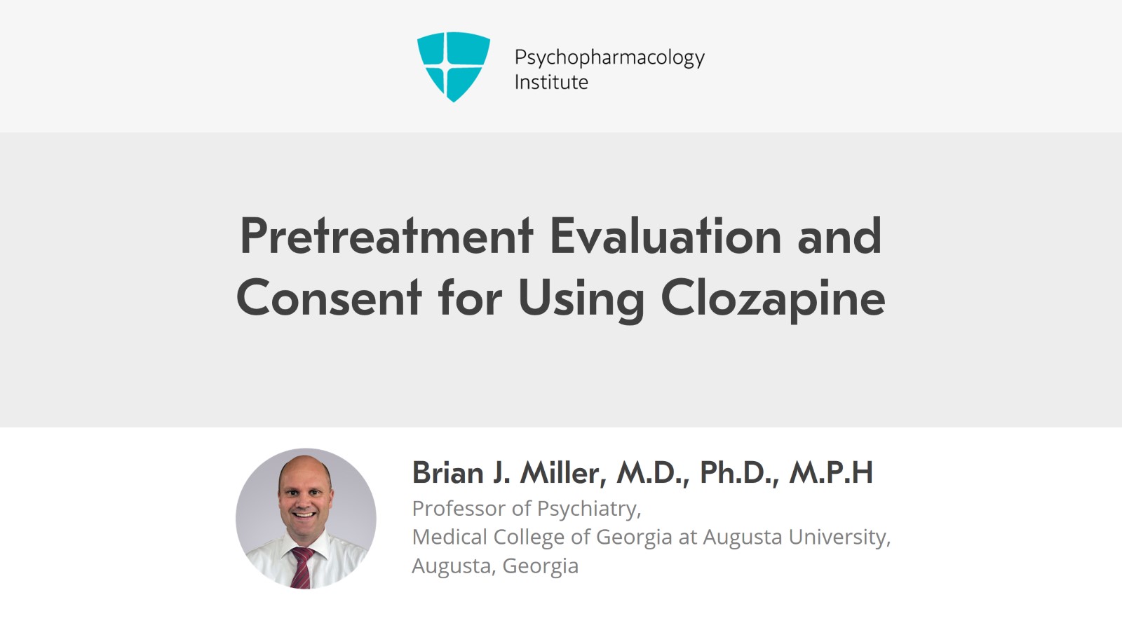 Pretreatment Evaluation and Consent for Using Clozapine Slide 1 of 10