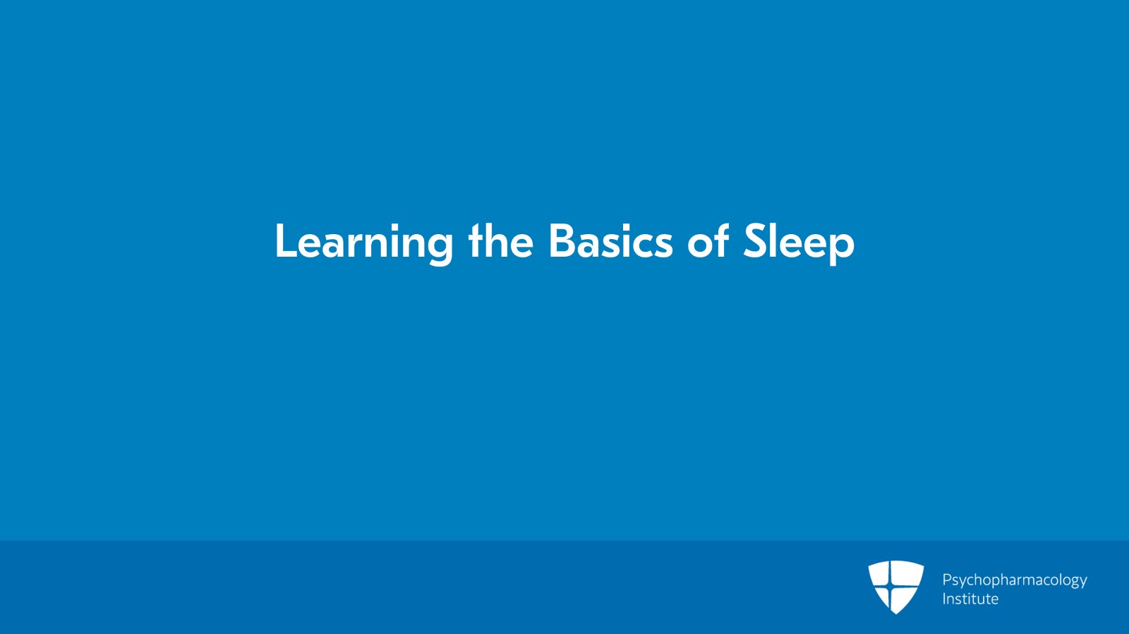 Learning the Basics of Sleep Slide 2 of 32
