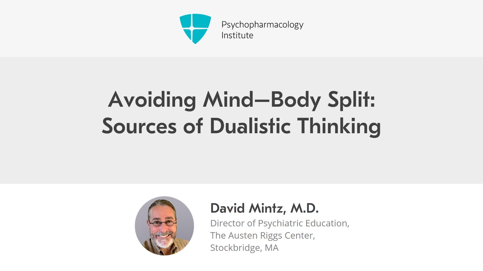 Avoiding Mind–Body Split: Sources of Dualistic Thinking Slide 1 of 14