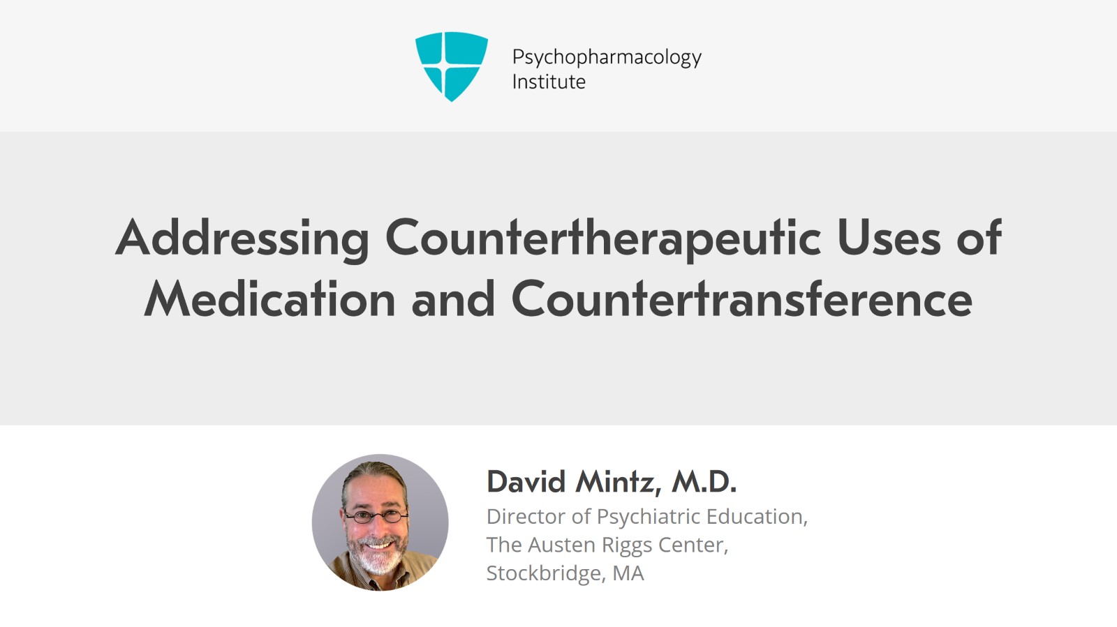 Addressing Countertherapeutic Uses of Medication and Countertransference Slide 1 of 23